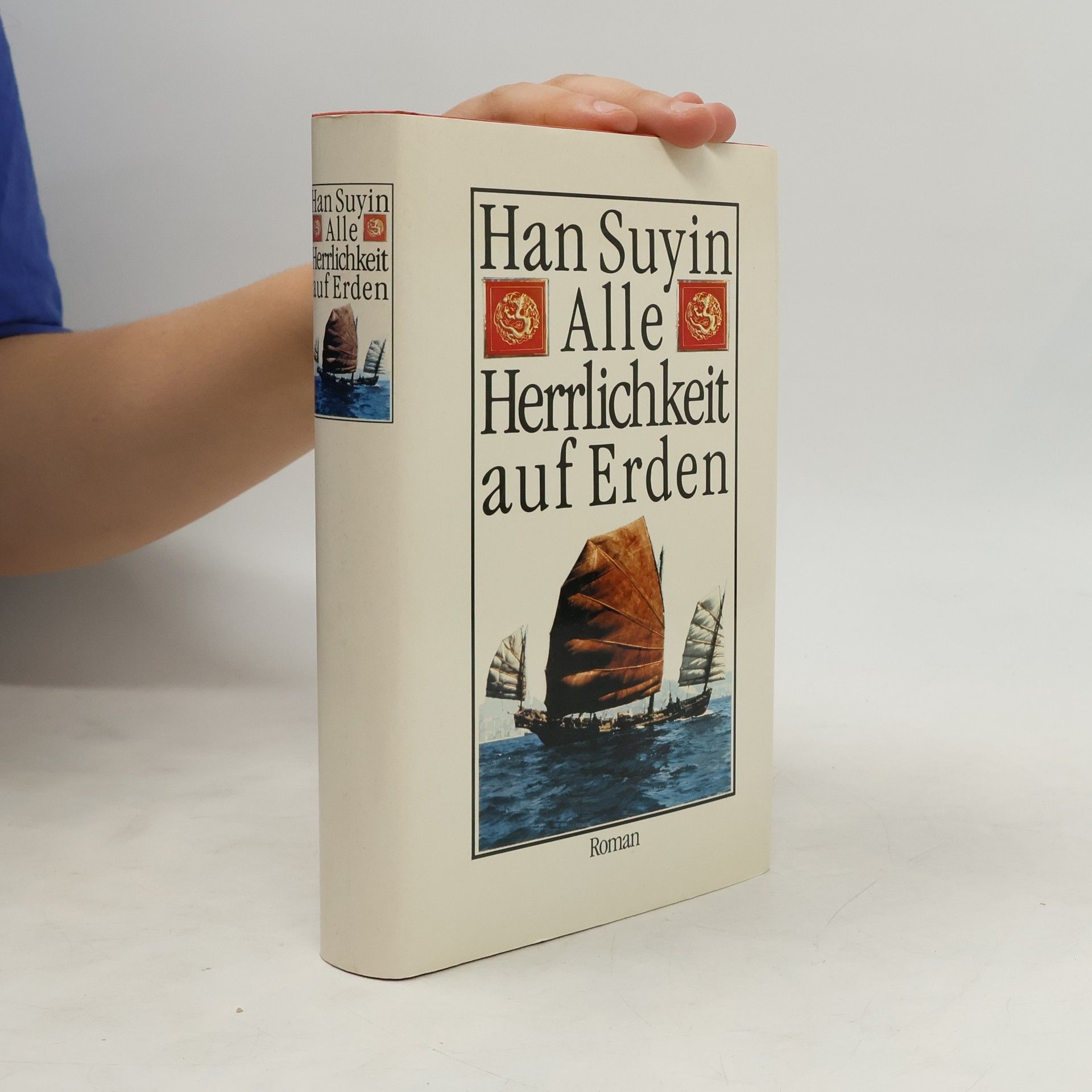 Han Suyin Alle Herrlichkeit auf Erden