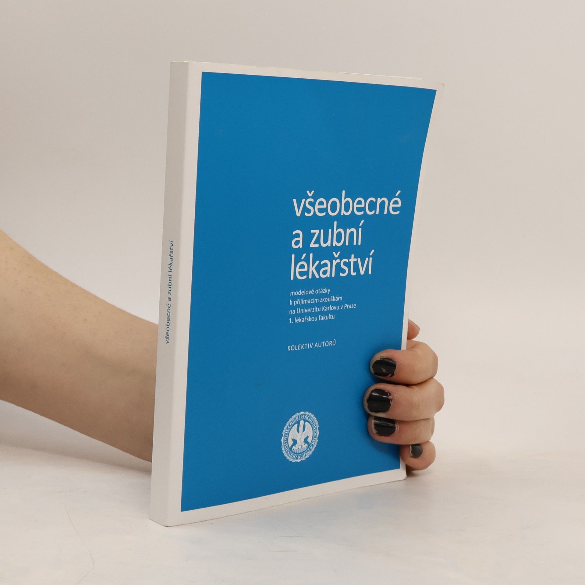 Kolektiv autorů Všeobecné a zubní lékařství