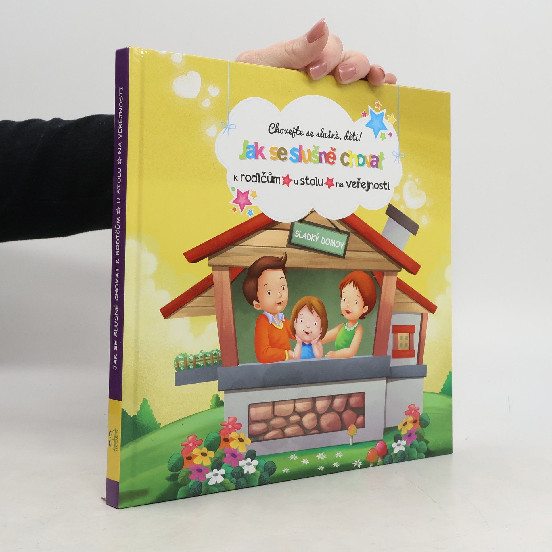 Jak se slušně chovat k rodičům, u stolu, na veřejnosti : chovejte se slušně, děti!