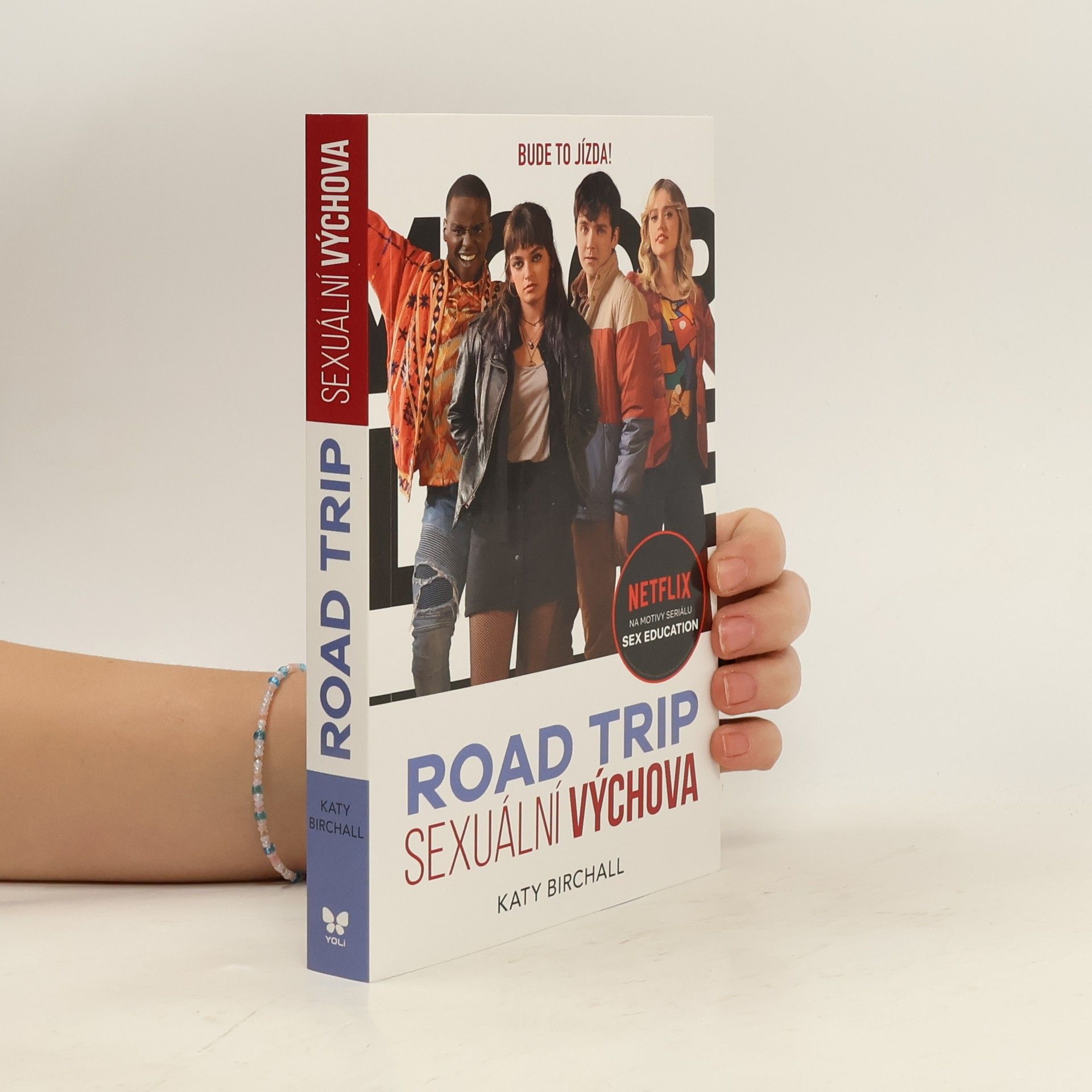 Katy Birchall Sexuální výchova : road trip