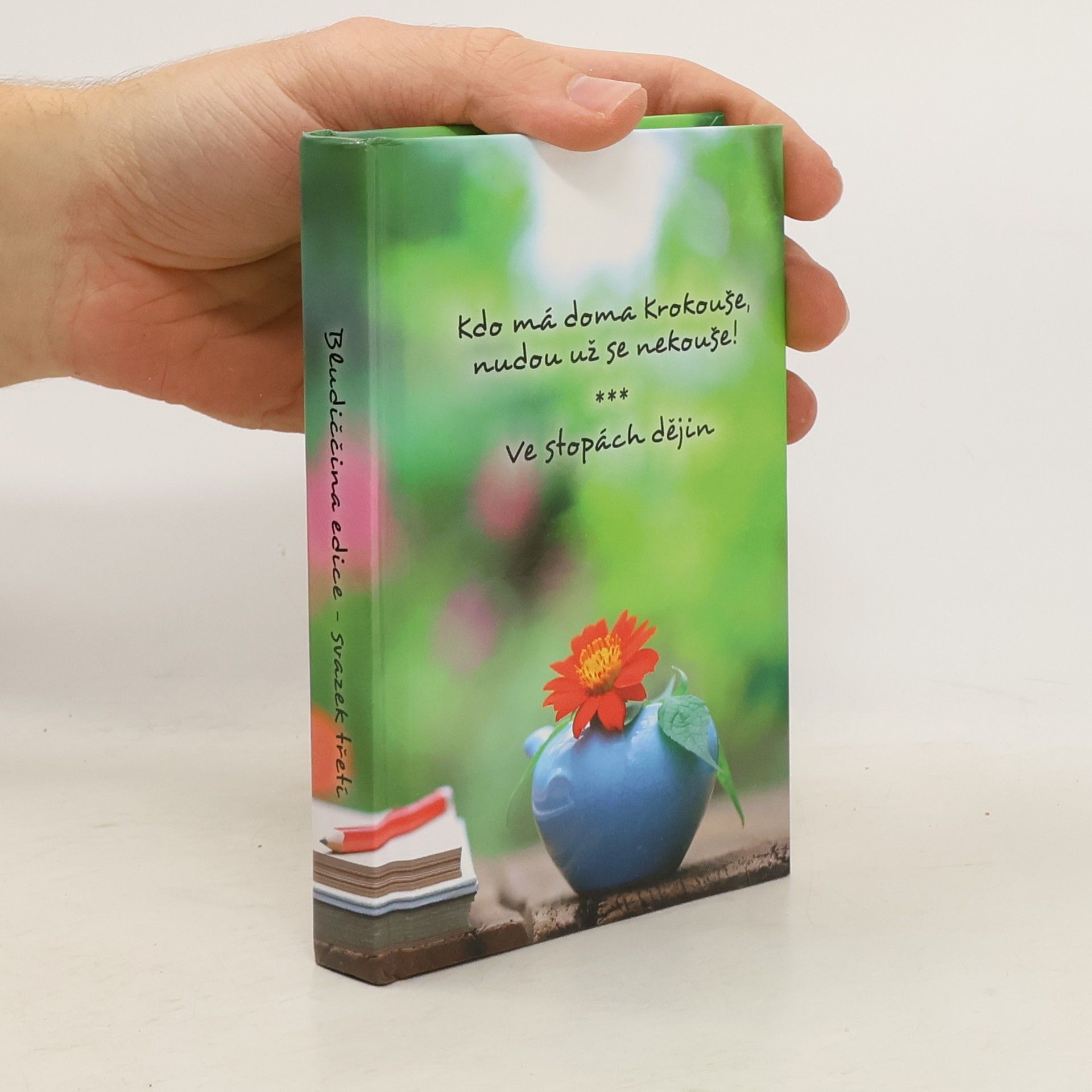 Kdo má doma Krokouše, nudou už se nekouše ! Ve stopách dějin