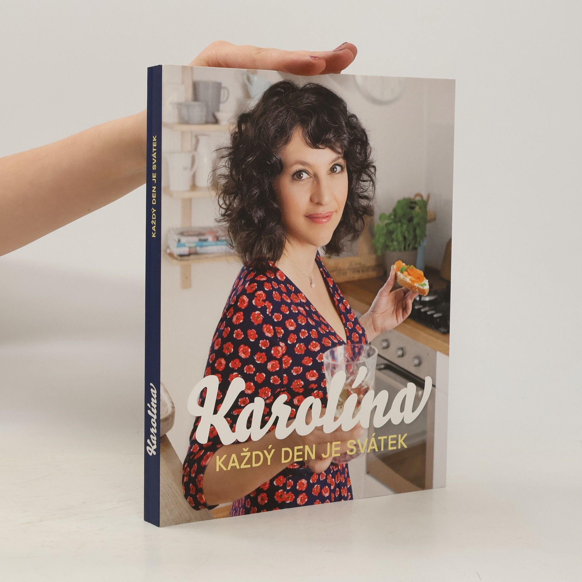 Karolína : každý den je svátek