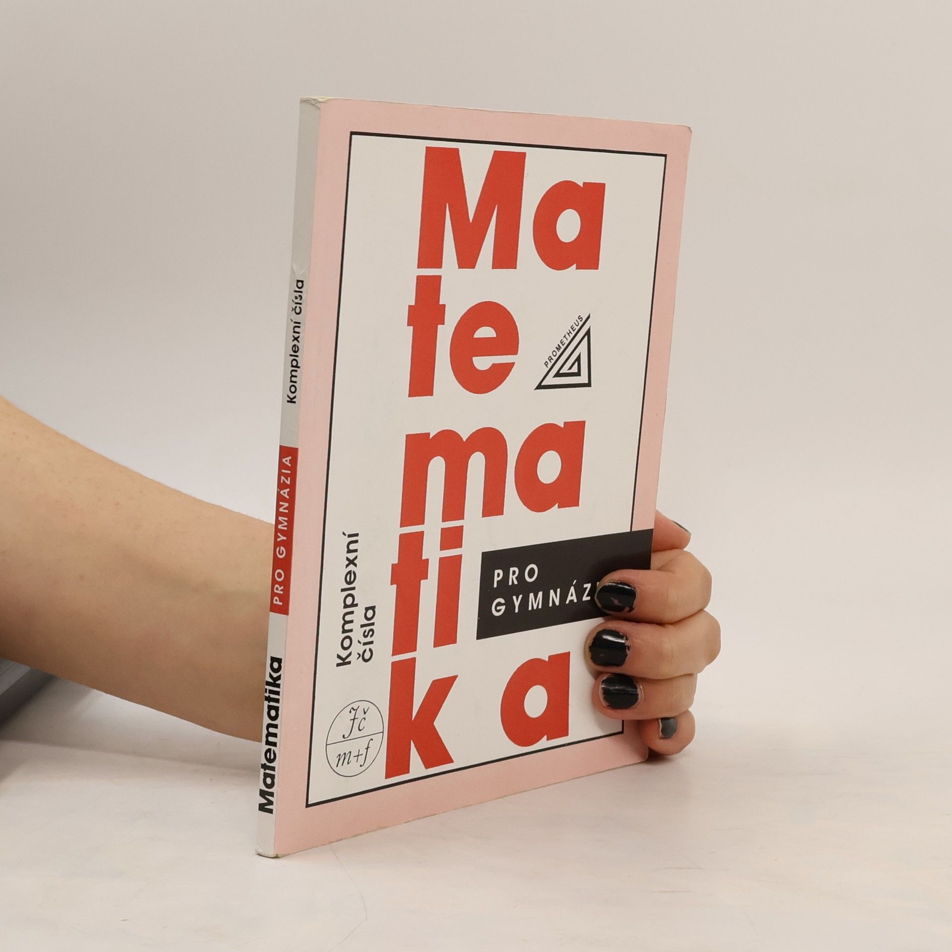 Emil Calda Matematika pro gymnázia. Komplexní čísla