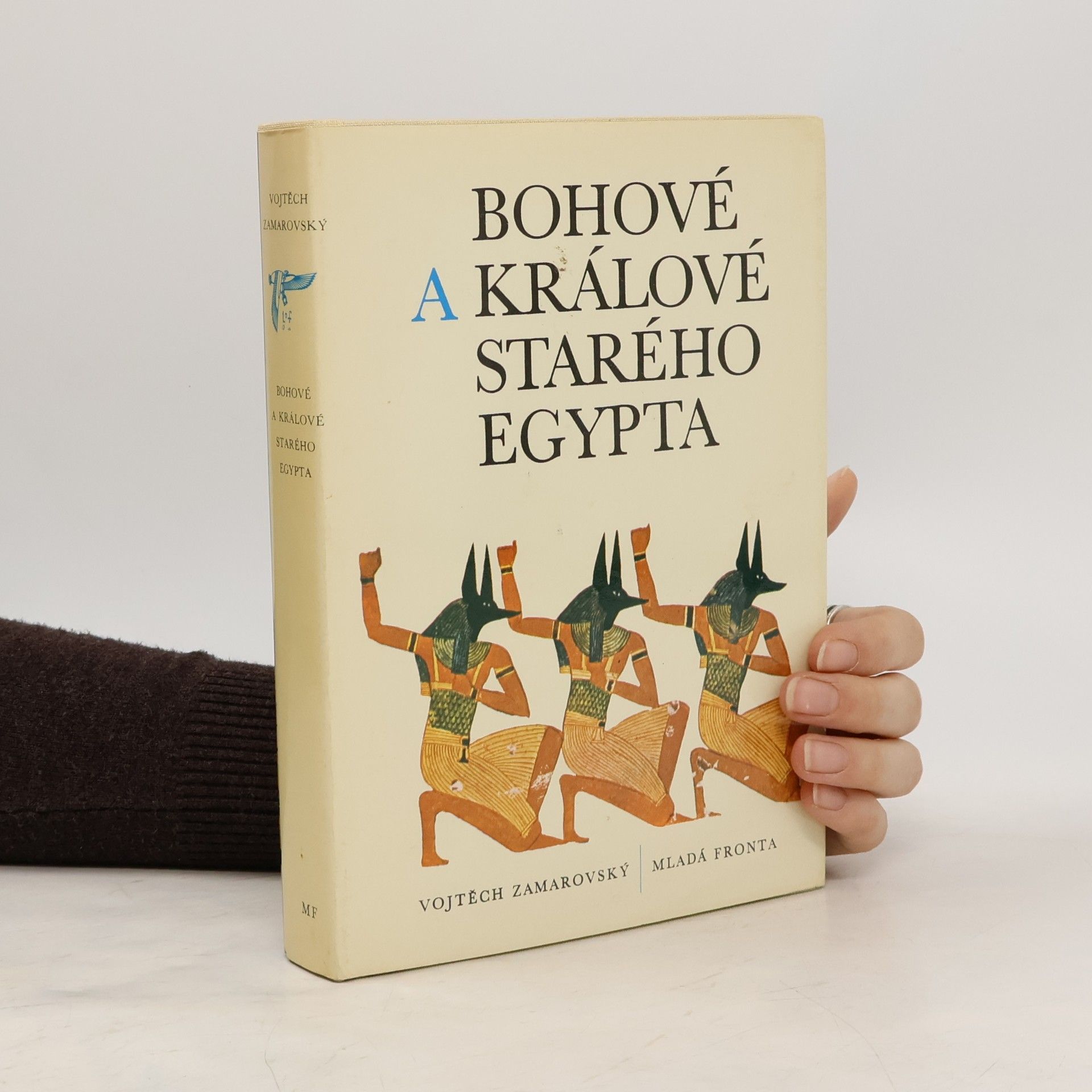 Vojtěch Zamarovský Bohové a králové starého Egypta