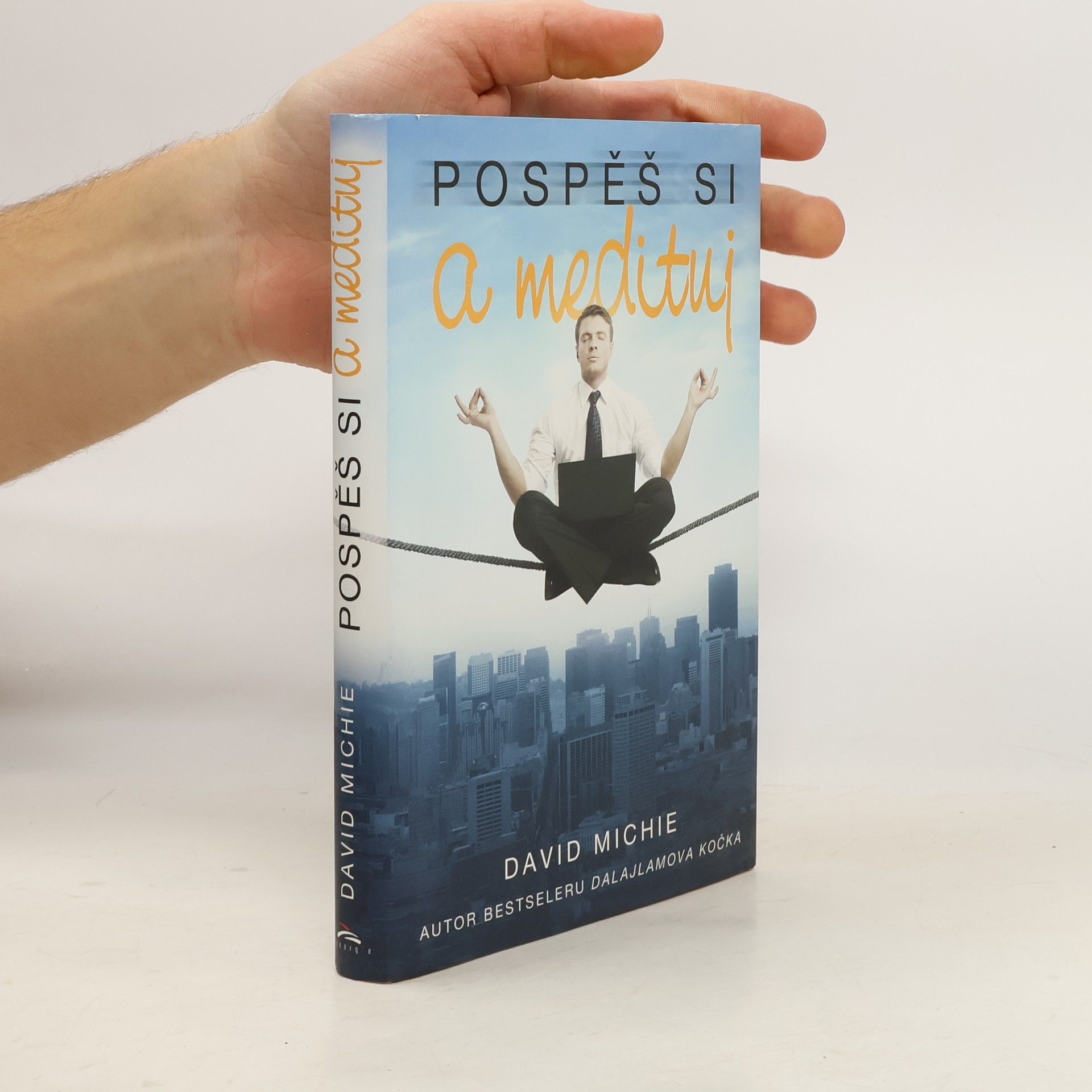 David Michie Pospěš si a medituj