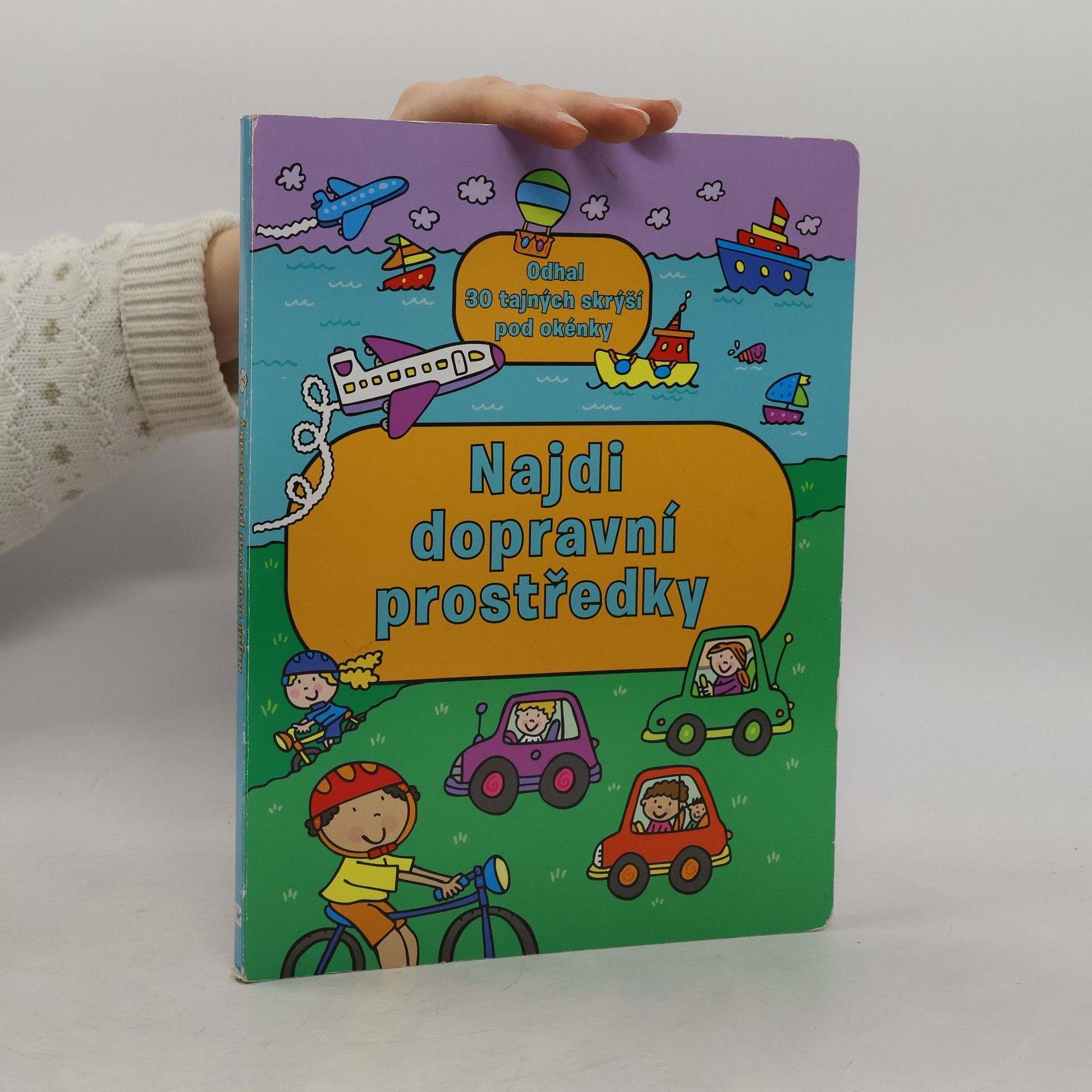 Autorenkollektiv Najdi dopravní prostředky: Odhal 30 tajných skrýší pod okénky