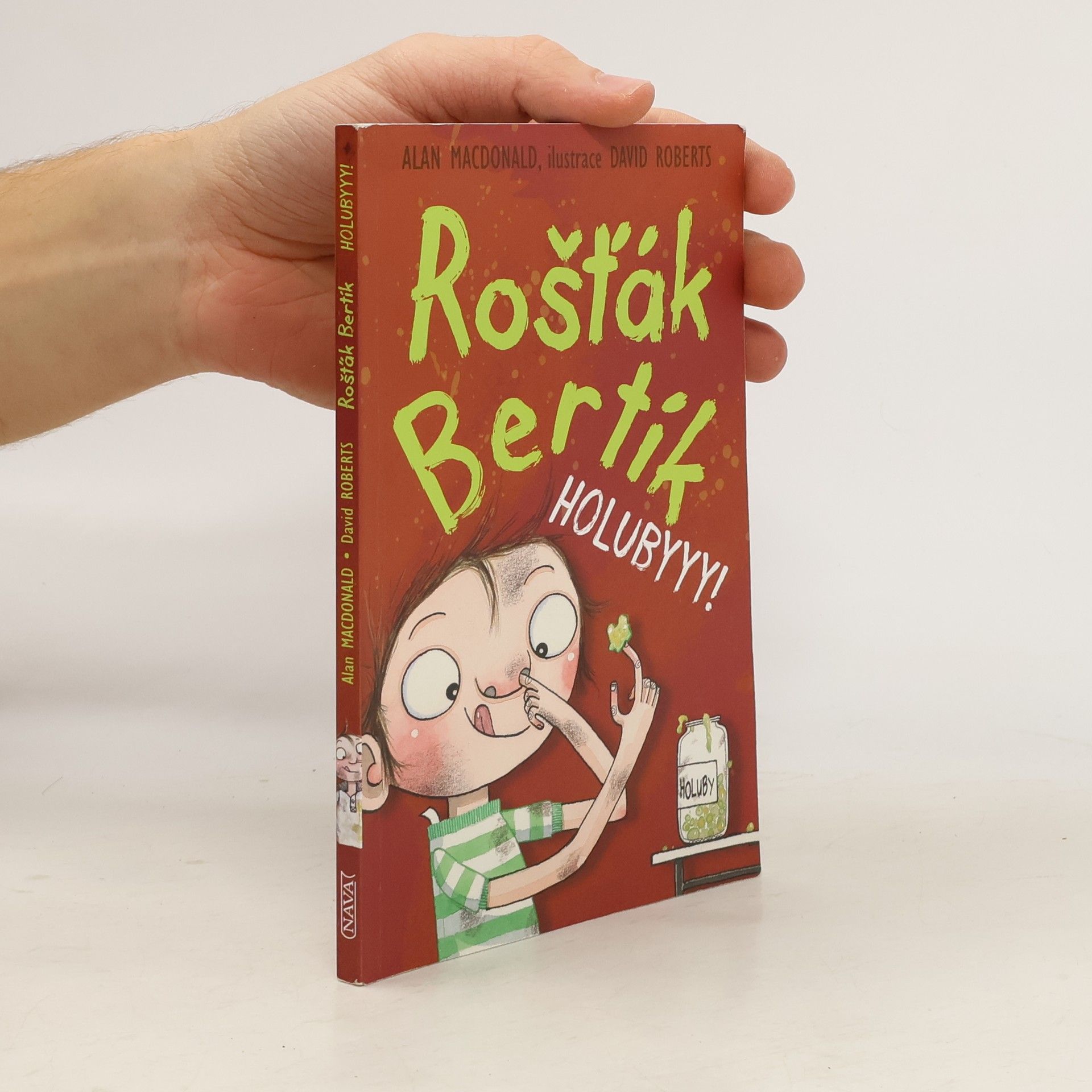 Alan MacDonald Rošťák Bertík. Holubyyy!