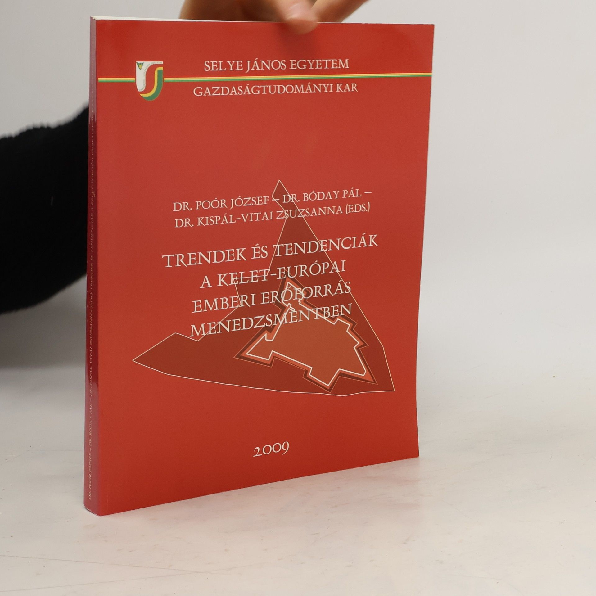 Dr. Poór József Trendek és tendenciák a Kelet-Európai emberi erőforrás menedzsmentben