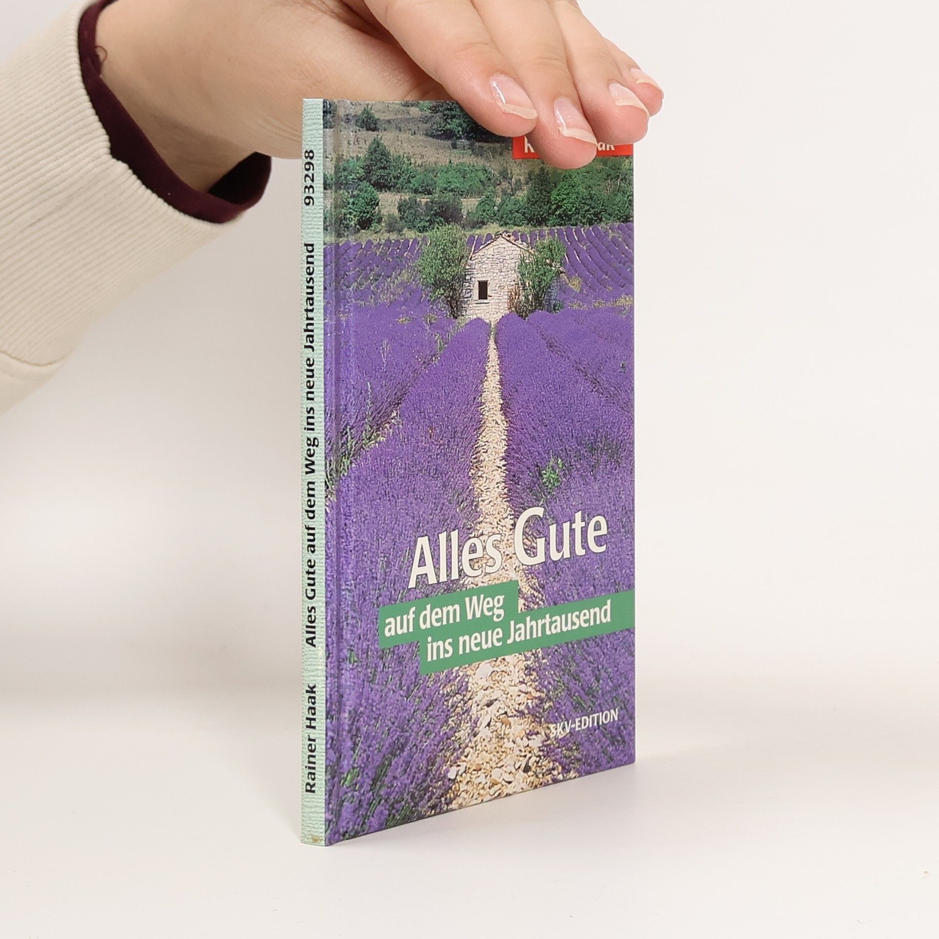 Rainer Haak Alles Gute auf dem Weg ins neue Jahrtausend 1999, 2000