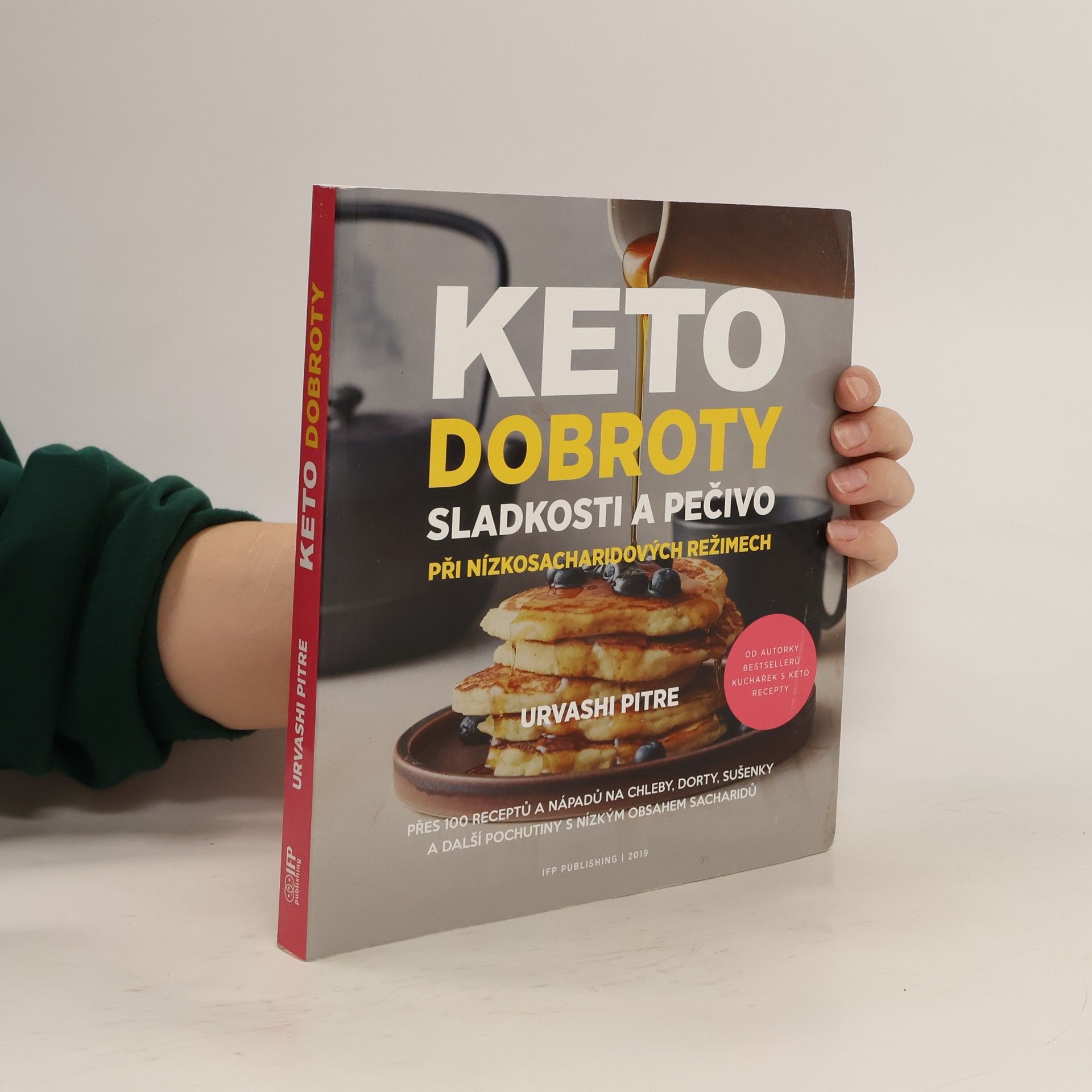 Urvashi Pitre Keto dobroty. Sladkosti a pečivo při nízkosacharidových režimech