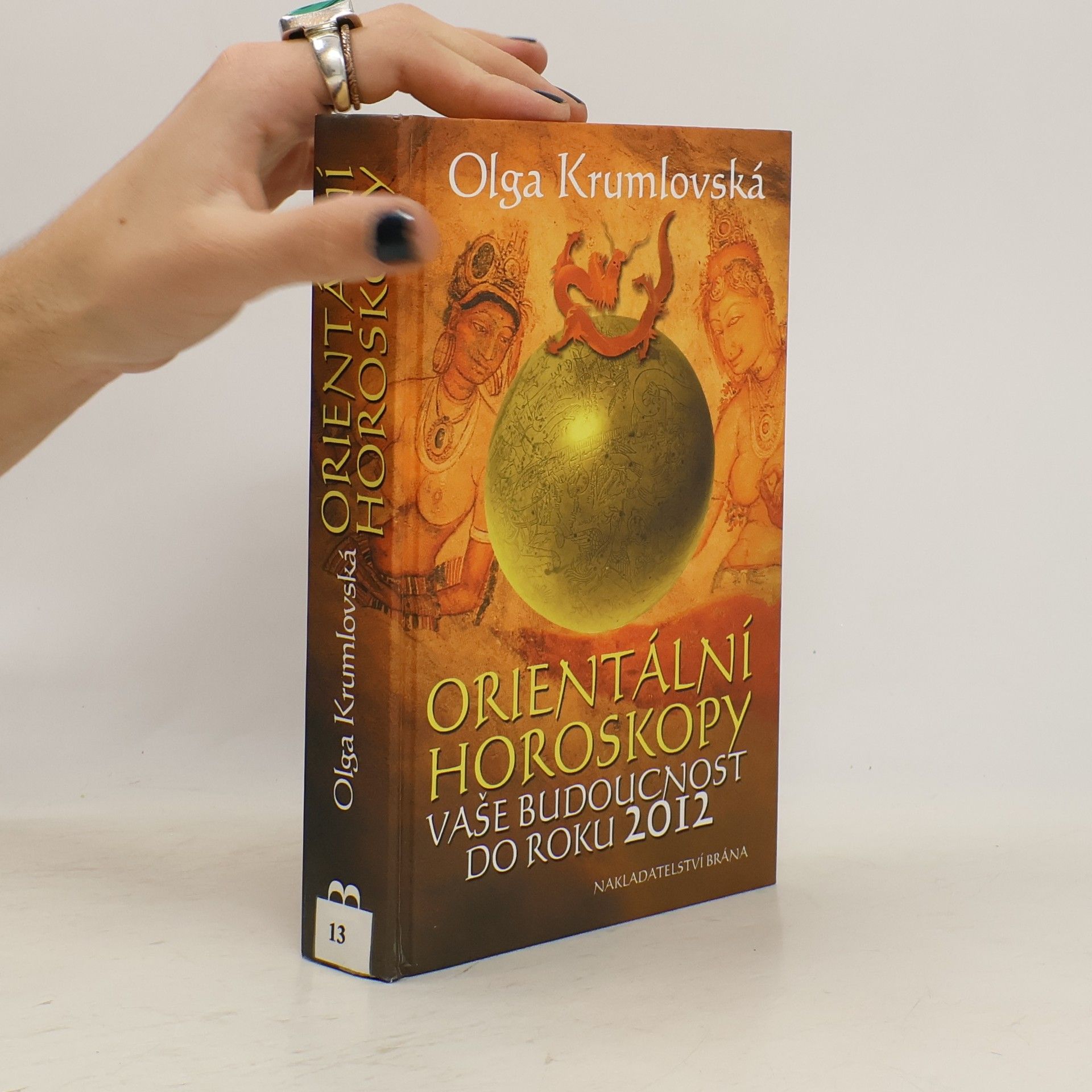 Olga Krumlovská Orientální horoskopy. Vaše budoucnost do roku 2012