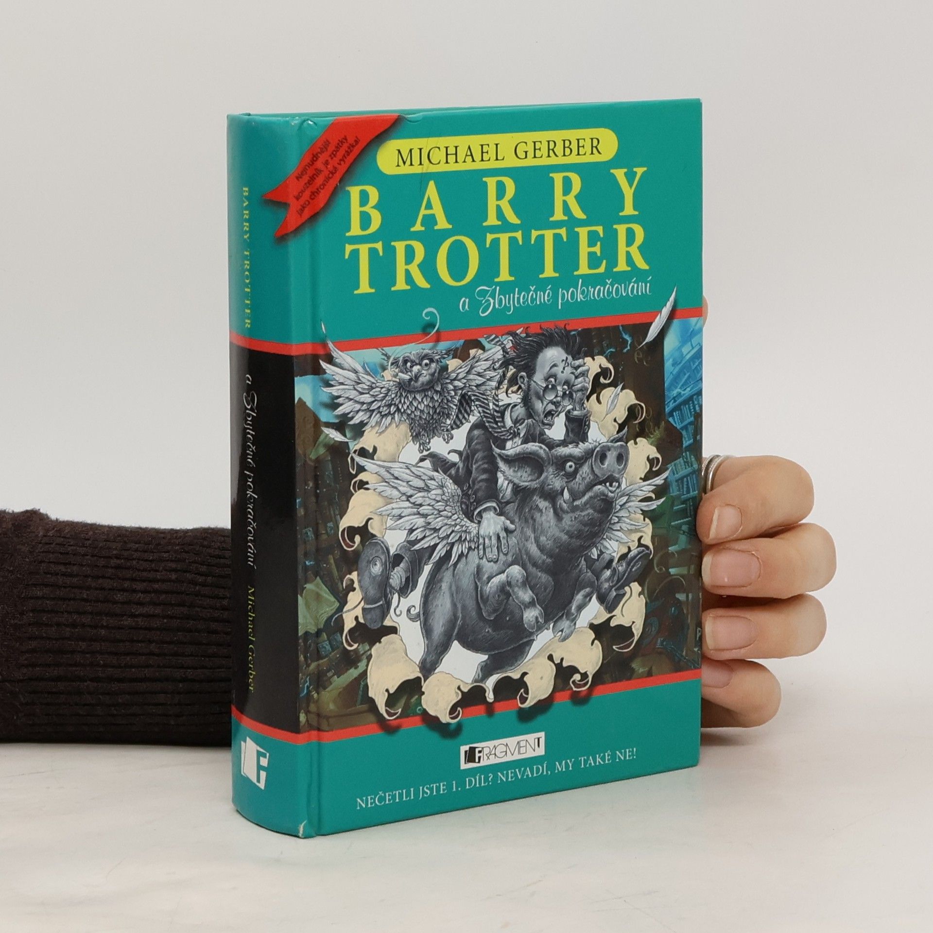 Michael Gerber Barry Trotter a Zbytečné pokračování