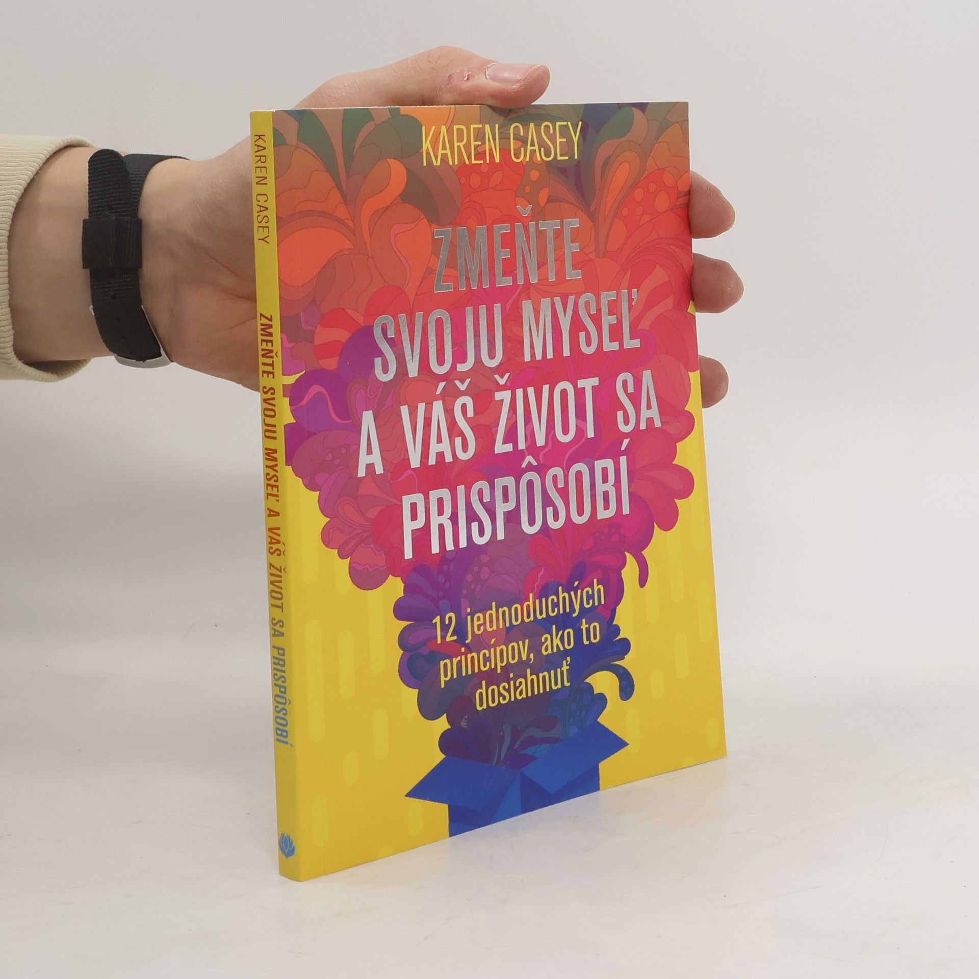 Zmeňte svoju myseľ a váš život sa prispôsobí