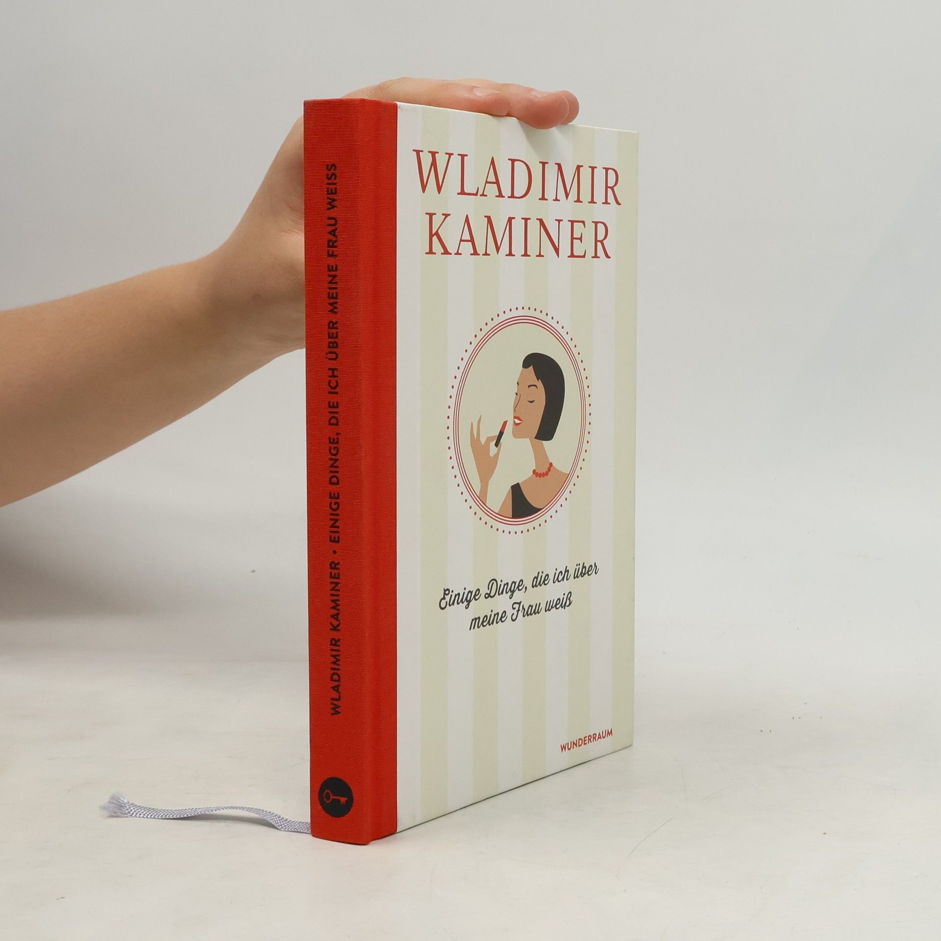 Wladimir Kaminer Einige Dinge, die ich über meine Frau weiß