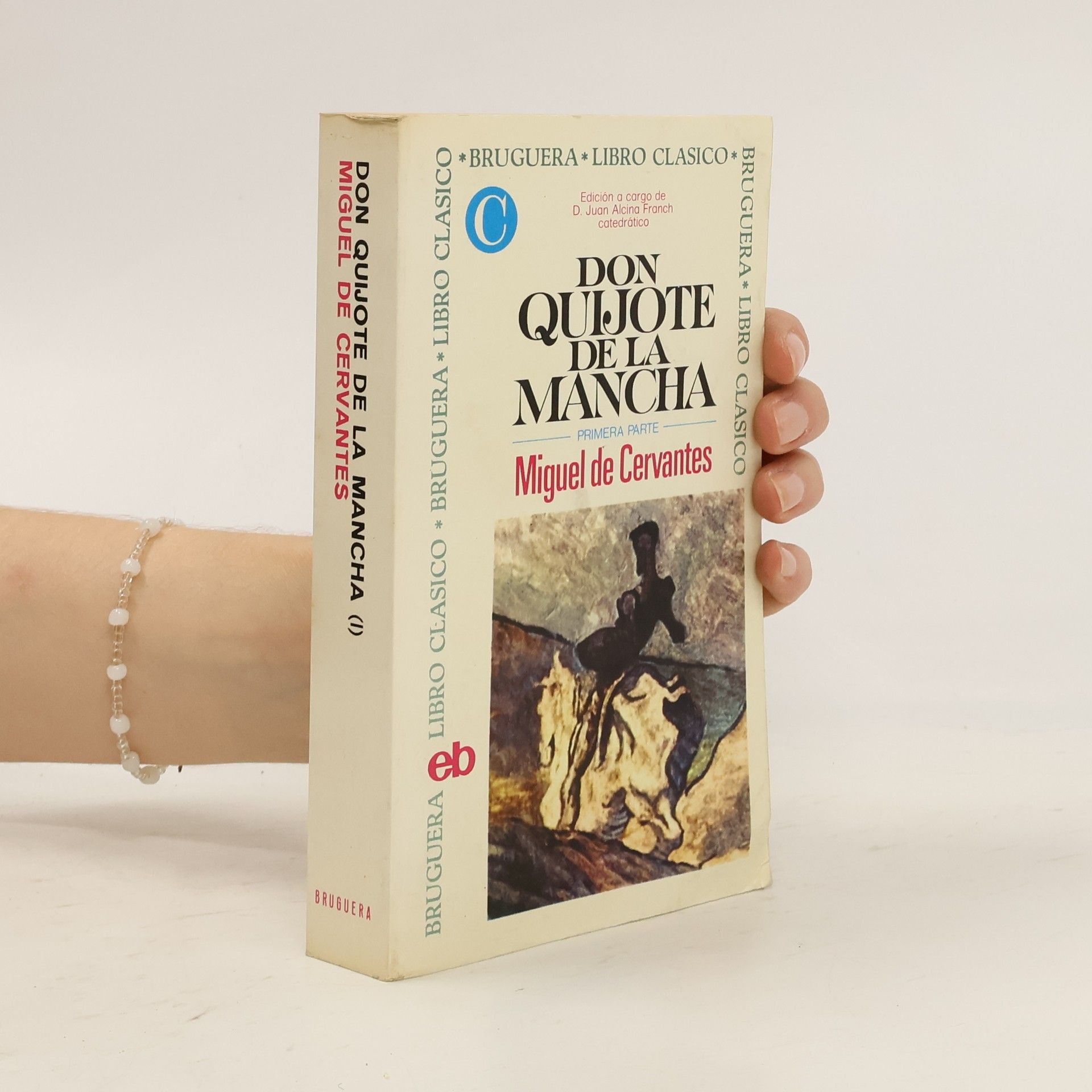 Miguel de Cervantes Saavedra Don Quijote de la Mancha I