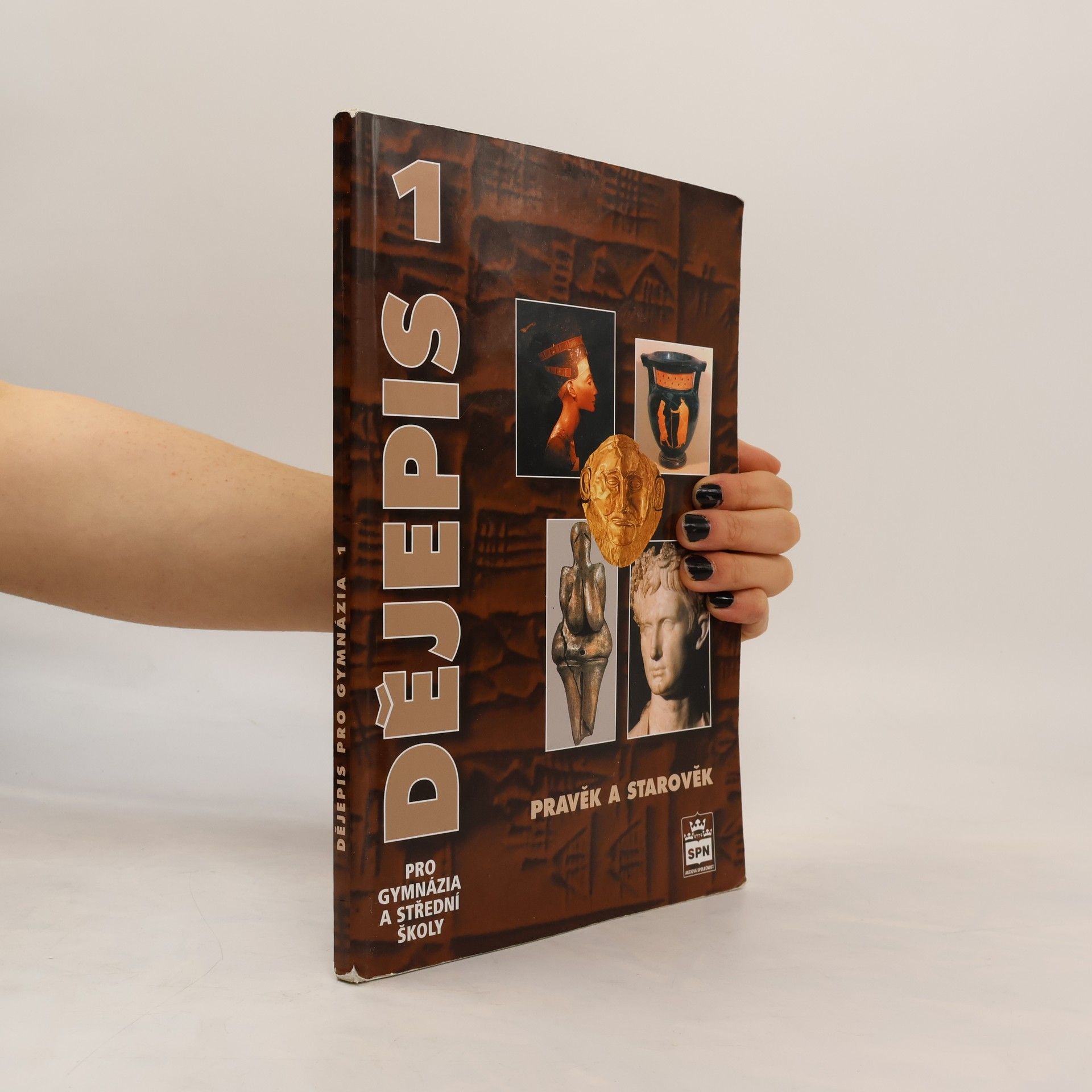 Dějepis pro gymnázia a střední školy 1. Pravěk a starověk