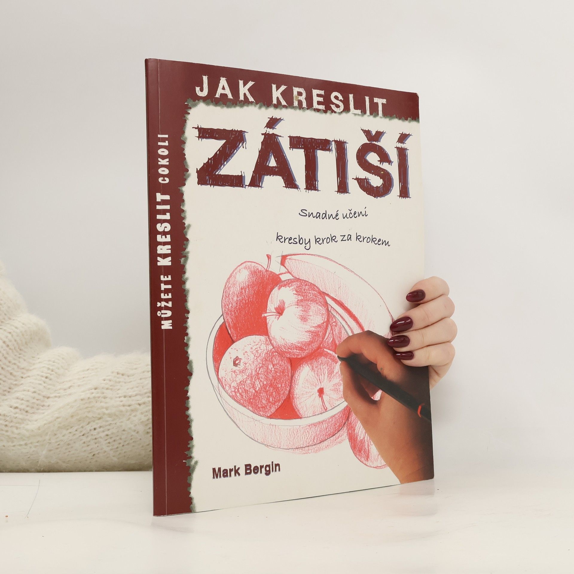 Kolektiv autorů Jak kreslit - Zátiší