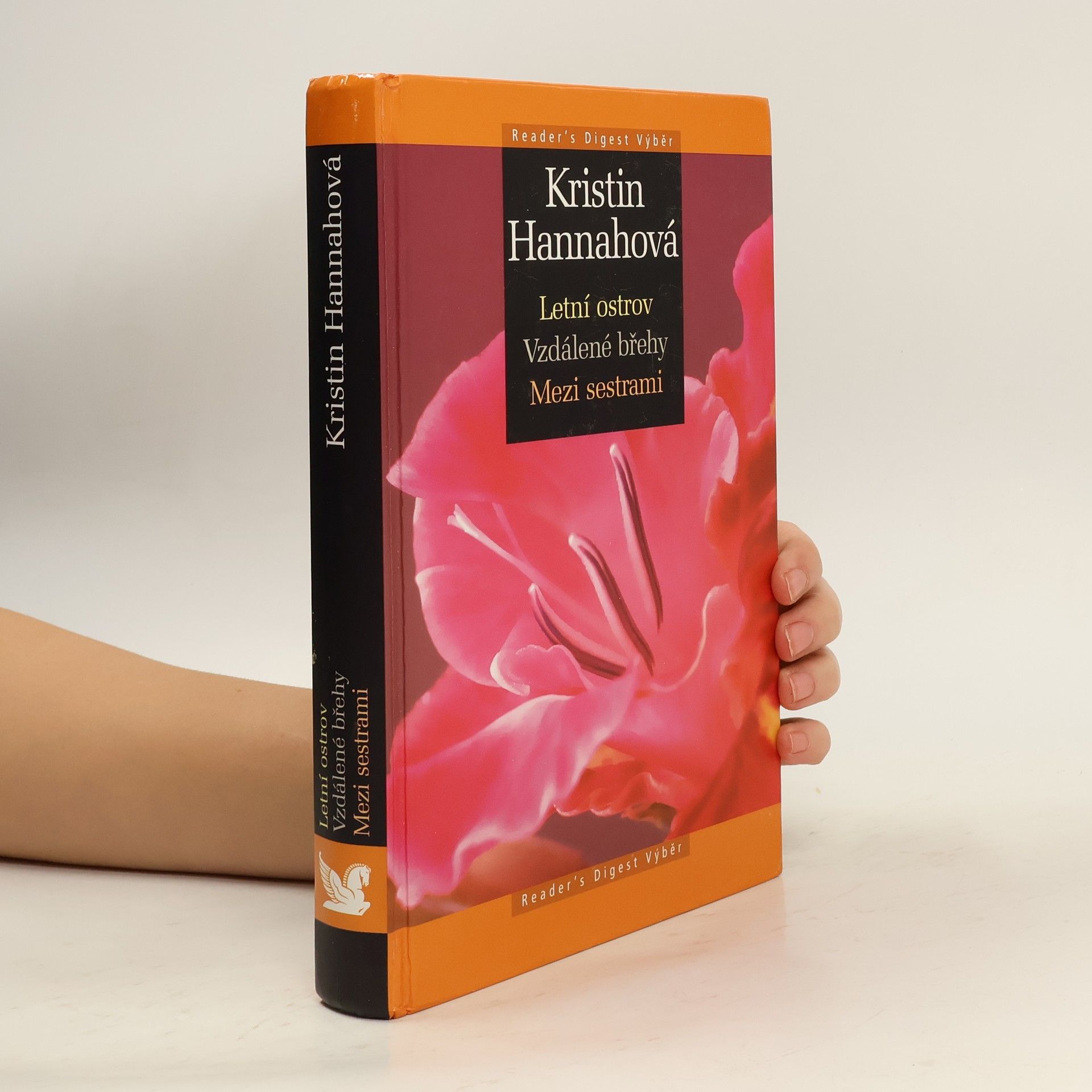 Kristin Hannah Letní ostrov ; Vzdálené břehy ; Mezi sestrami