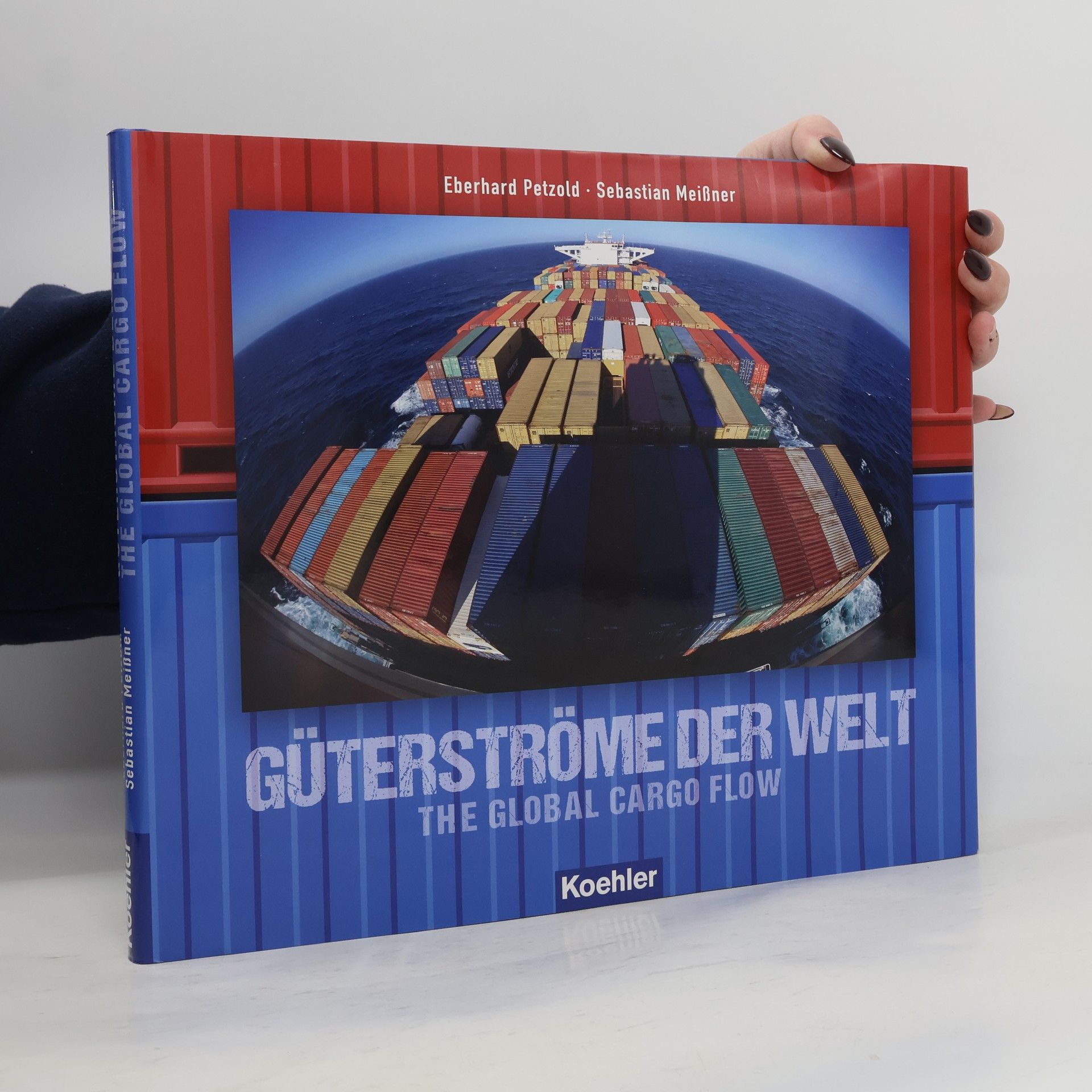 Eberhard Petzold Güterströme der Welt