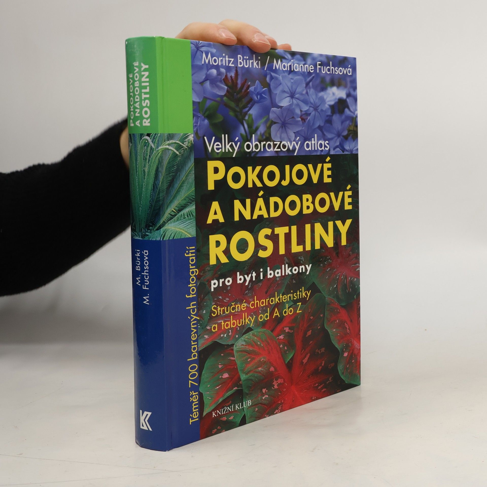 Pokojové a nádobové rostliny pro byt i balkony : velký obrazový atlas