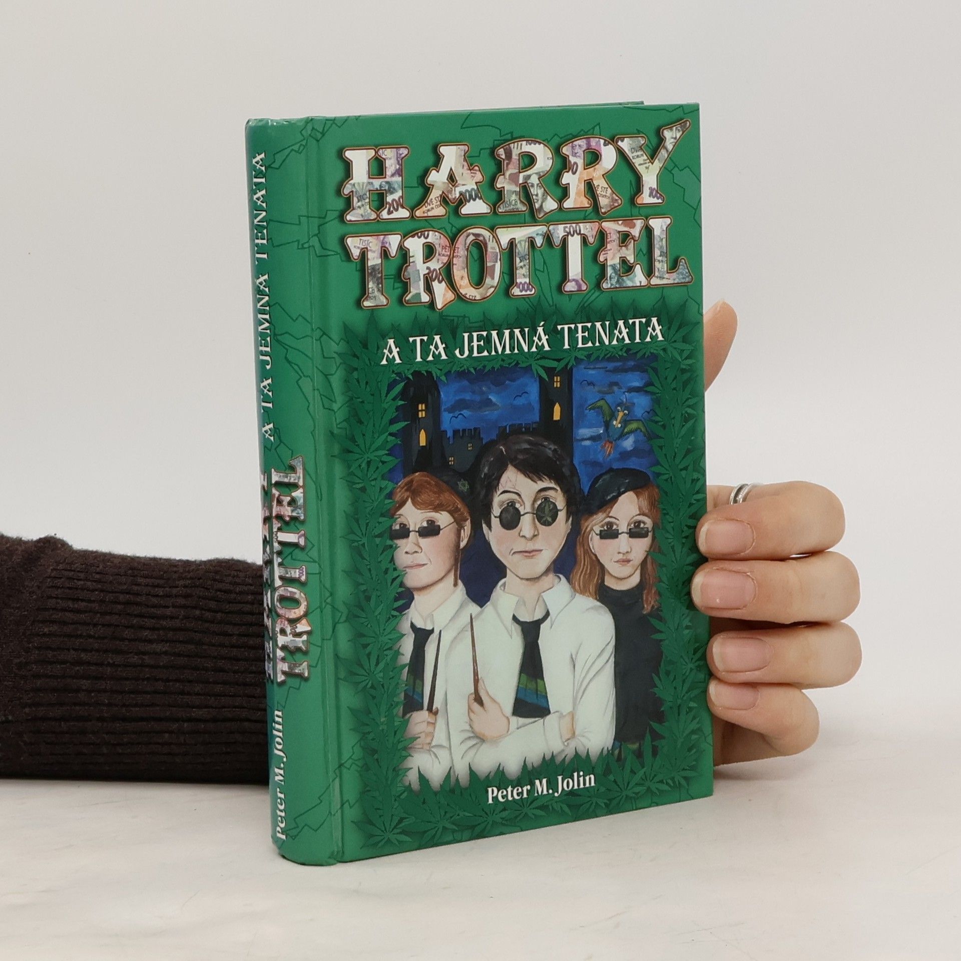 Peter M. Jolin Harry Trottel a ta jemná tenata