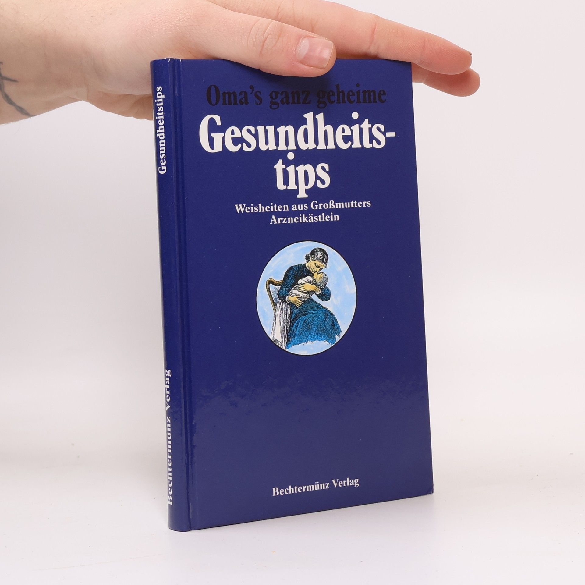 Auteurscollectief Oma's ganz geheime Gesundheitstips