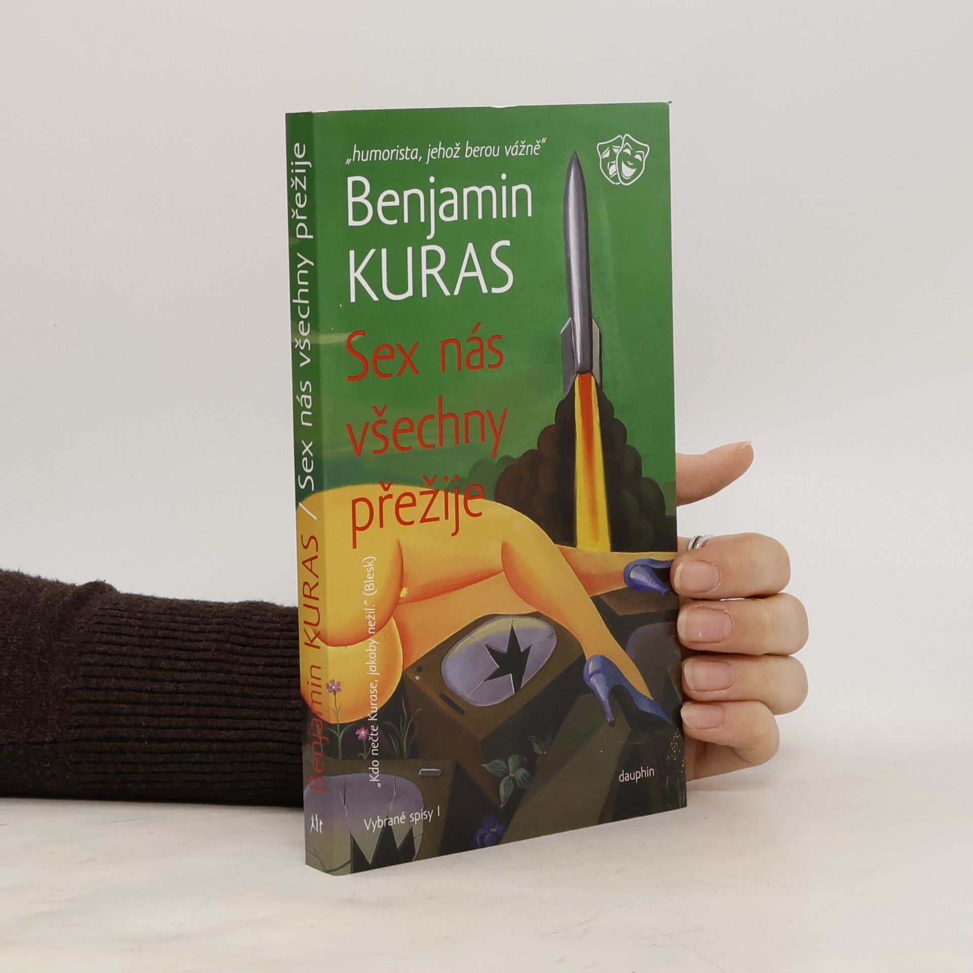 Benjamin Kuras Sex nás všechny přežije: Sexuologická humoreska