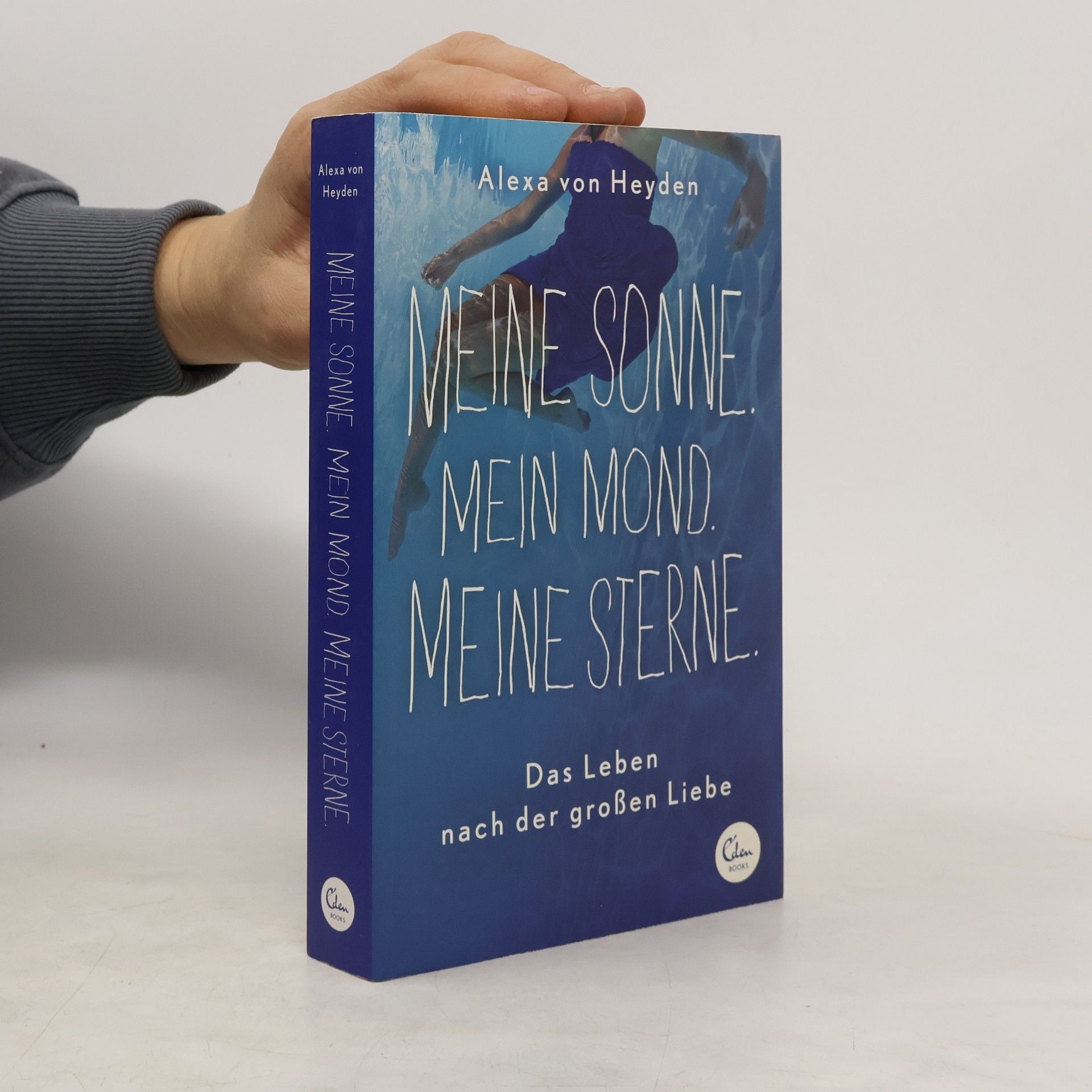 Alexa von Heyden Meine Sonne. Mein Mond. Meine Sterne.