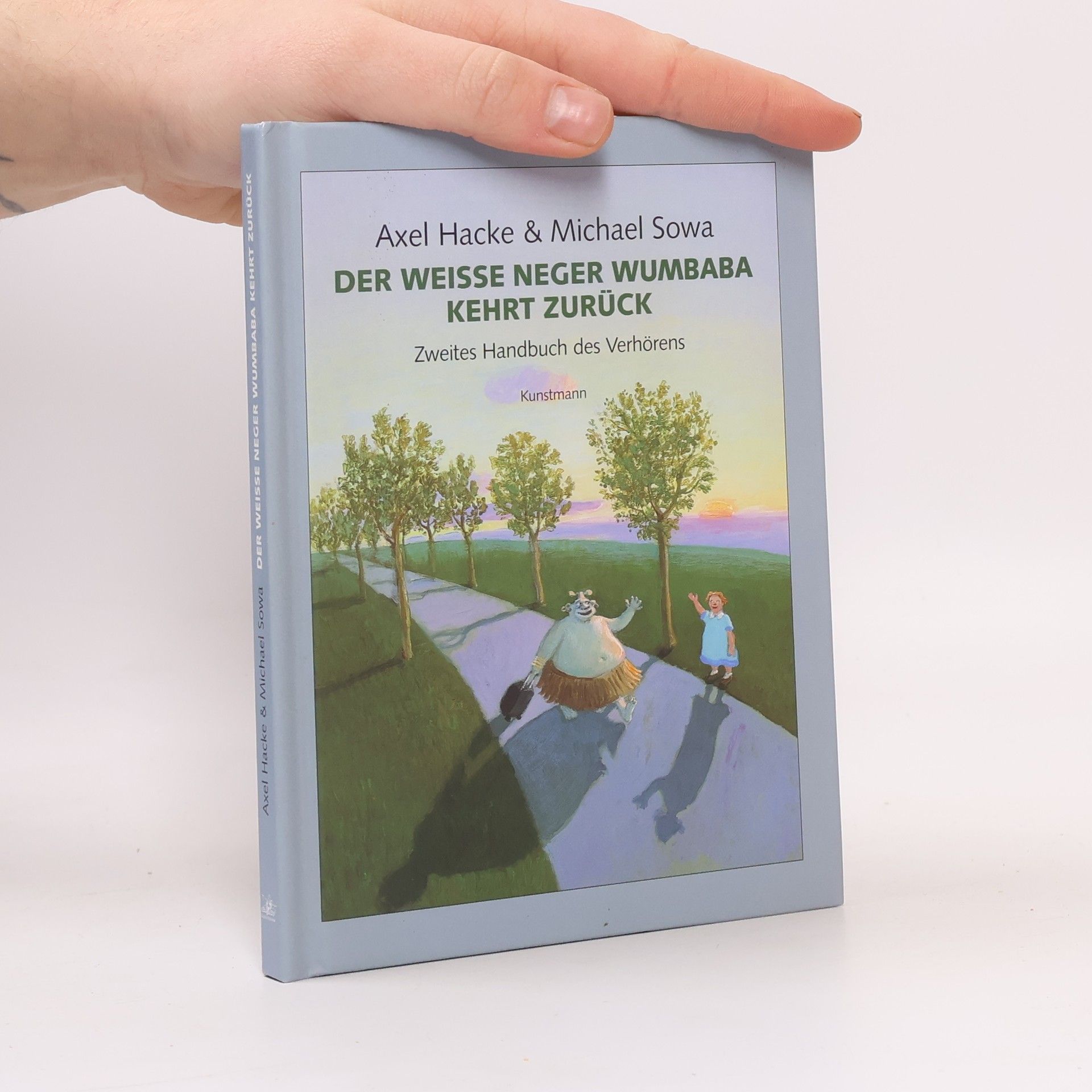 Axel Hacke Der weiße Neger Wumbaba kehrt zurück