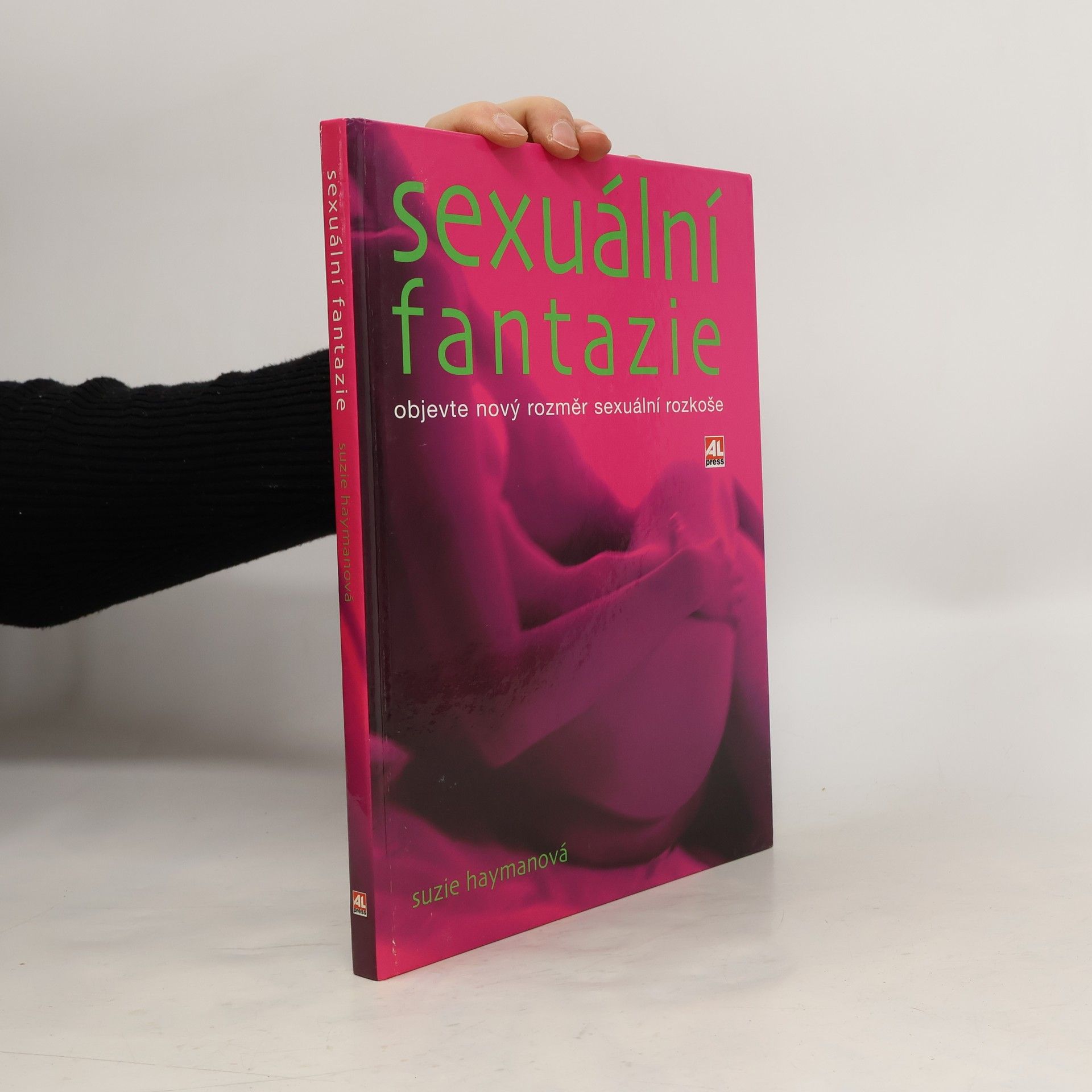 Suzie Hayman Sexuální fantazie. Objevte nový rozměr sexuální rozkoše