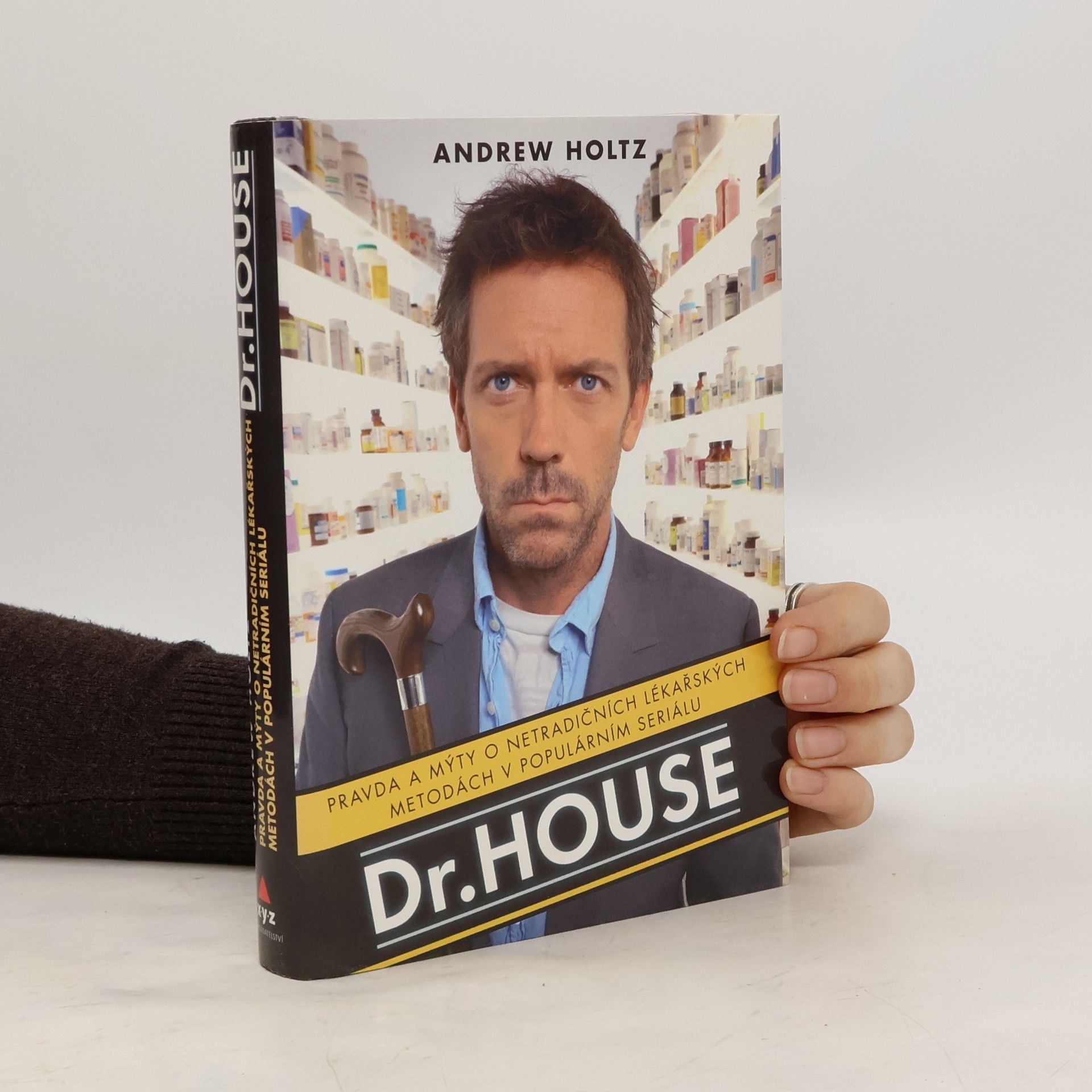 Tomáš Bíla Dr. House. Pravda a mýty o netradičních lékařských metodách v populárním seriálu
