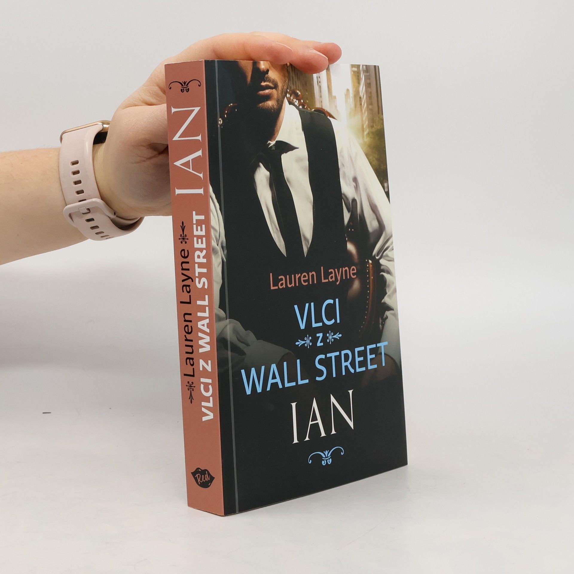 Lauren Layne Vlci z Wall Street. Ian