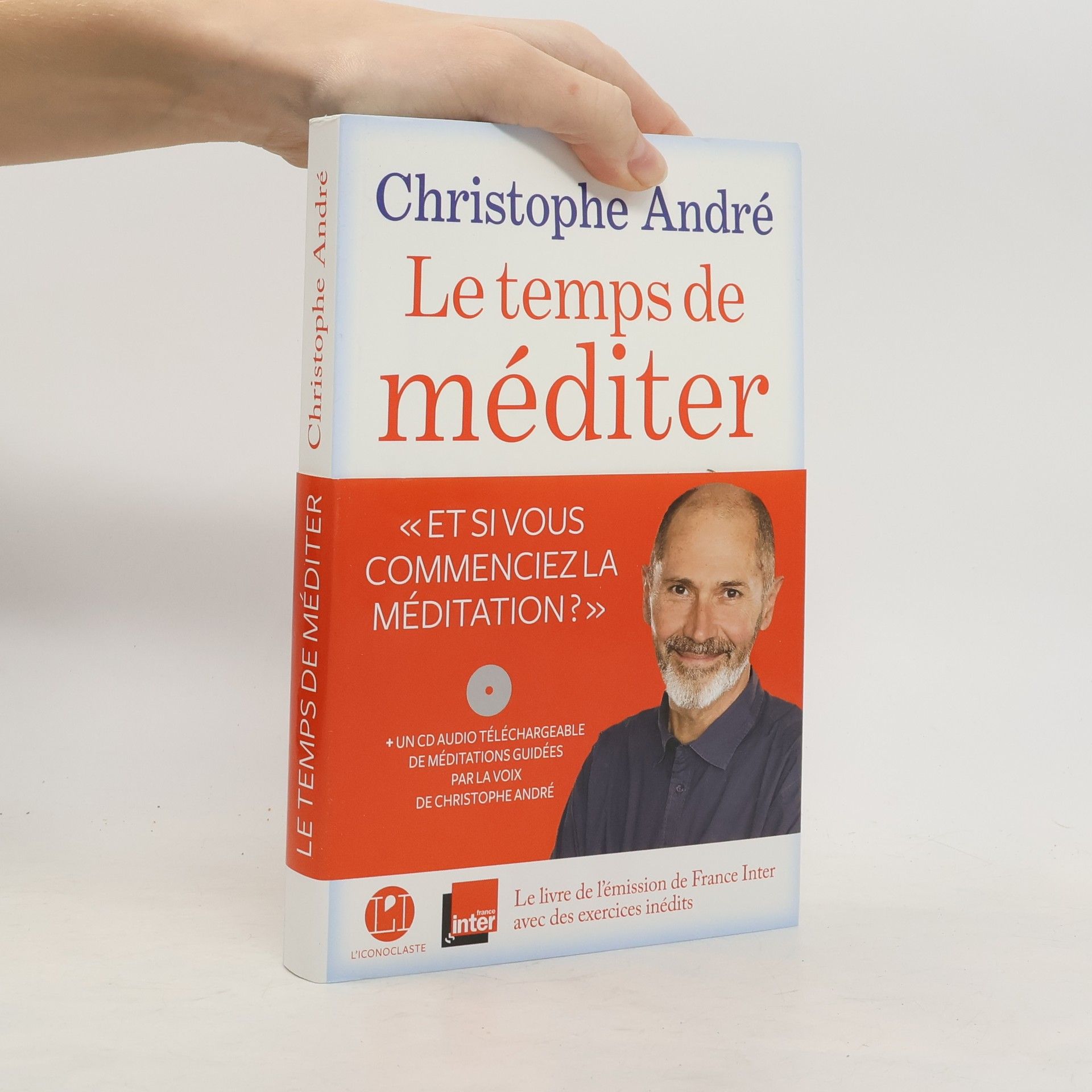Christophe André Le temps de méditer
