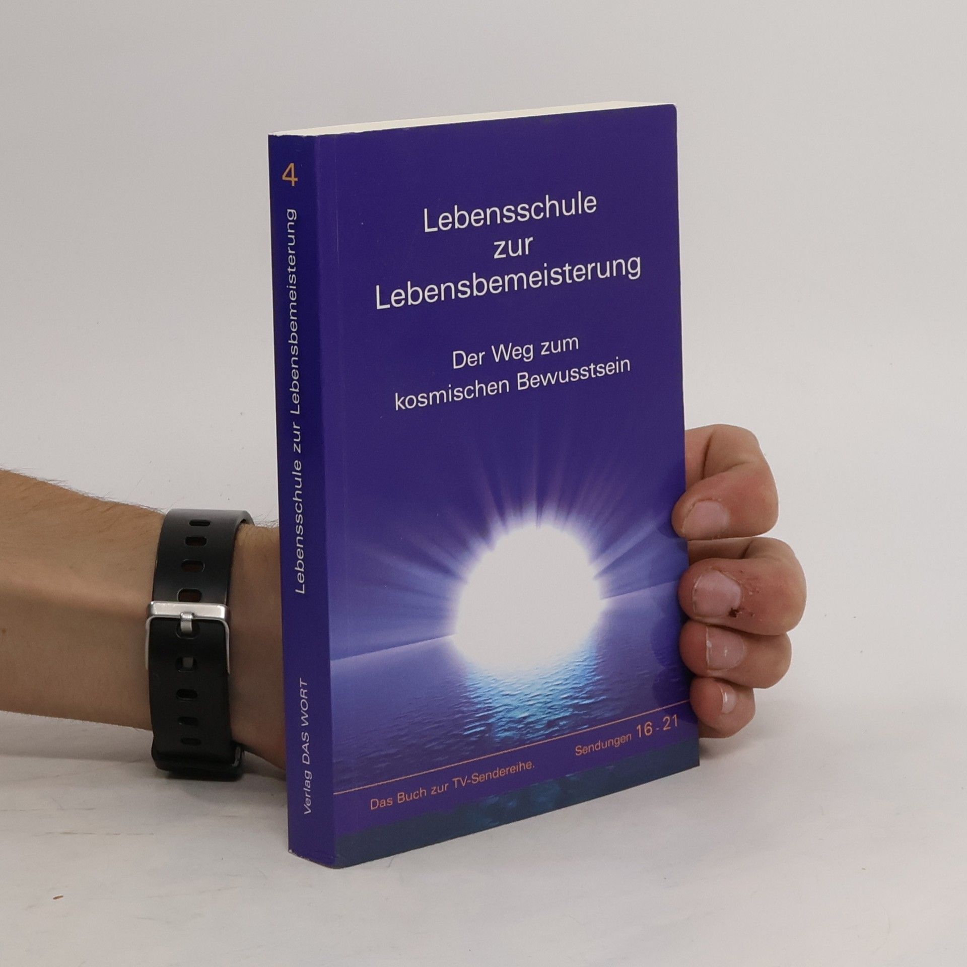 Collectif d'auteurs Lebensschule zur Lebensbemeisterung 4