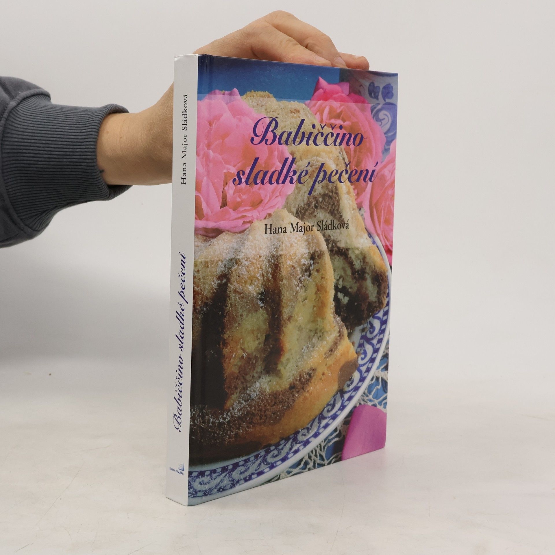 Hana Major Sládková Babiččino sladké pečení