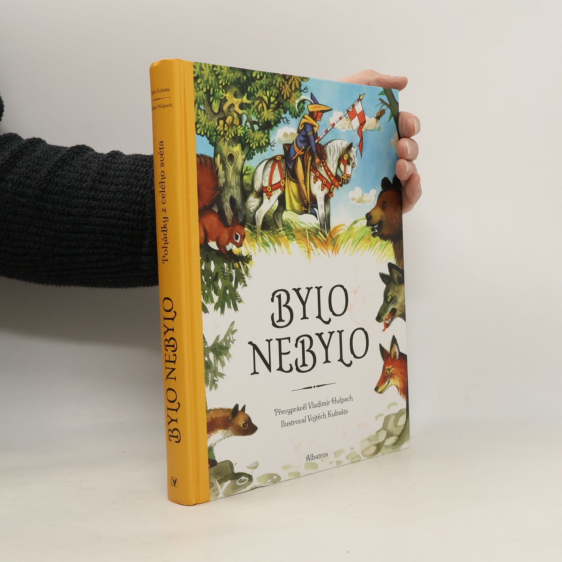 Vojtěch Kubašta Bylo nebylo: Pohádky z celého světa