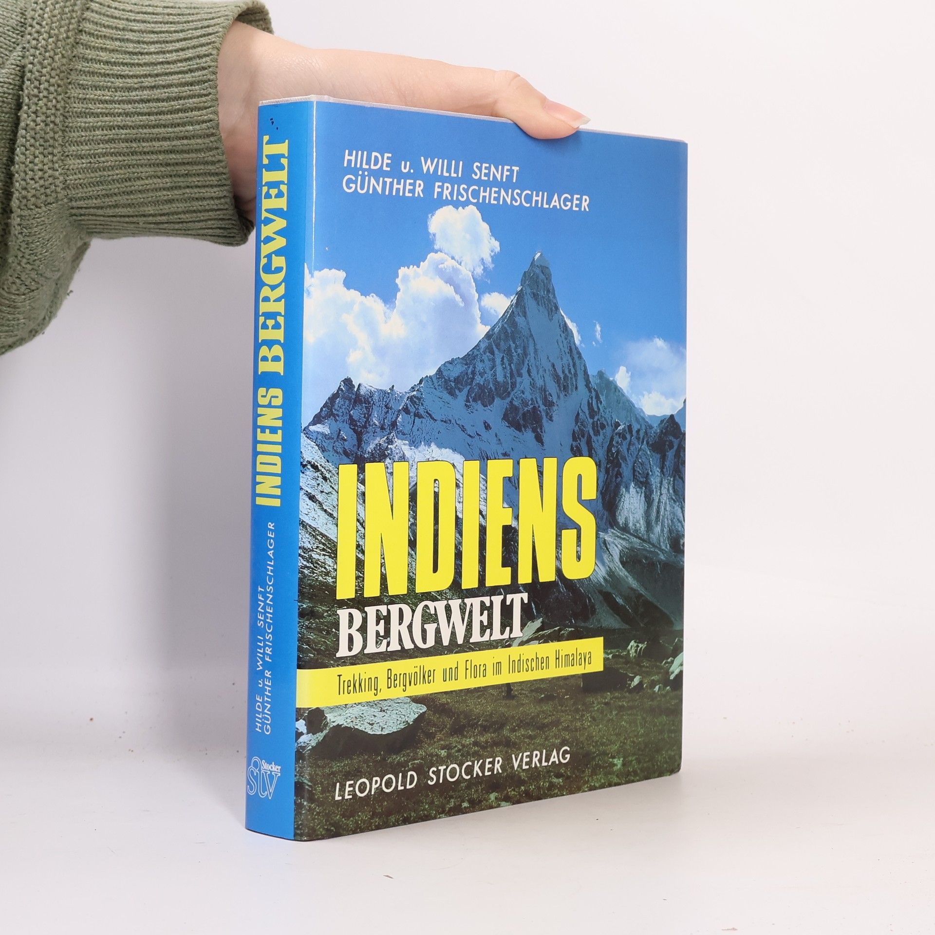 Willi Senft Indiens Bergwelt