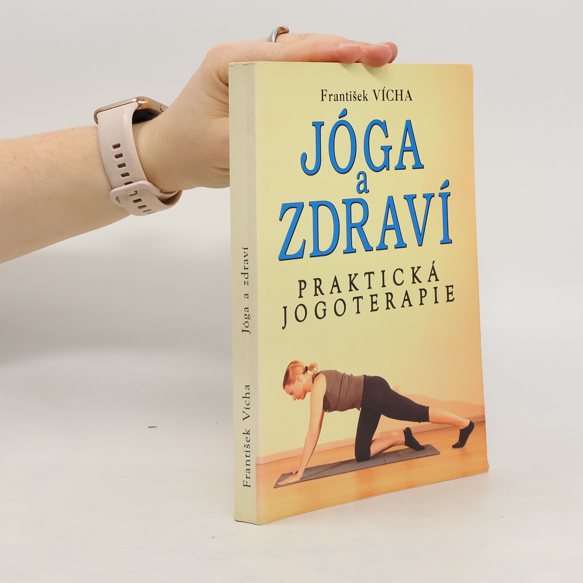 Jóga a zdraví : praktická jogoterapie