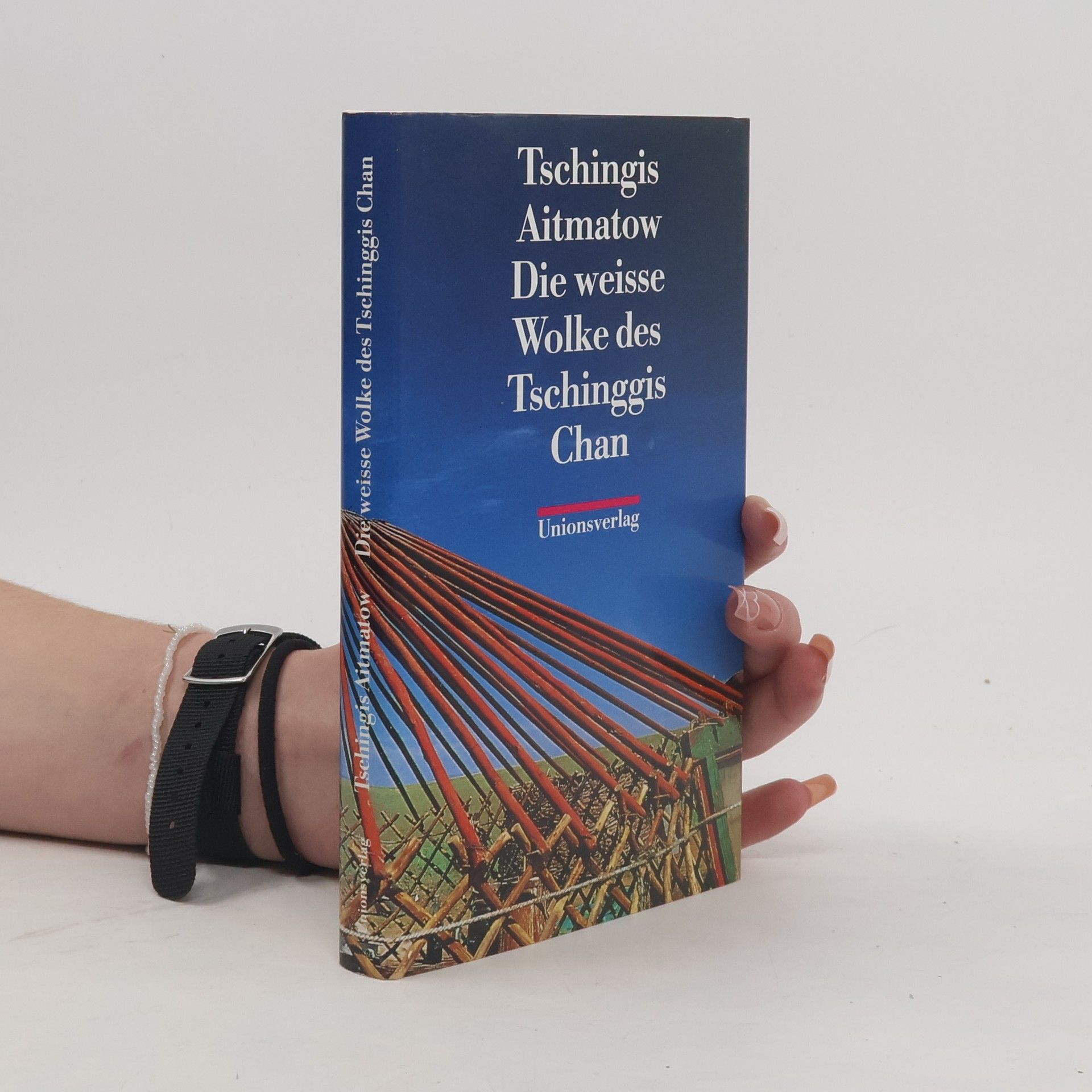 Čingiz Ajtmatov Die weisse Wolke des Tschinggis Chan