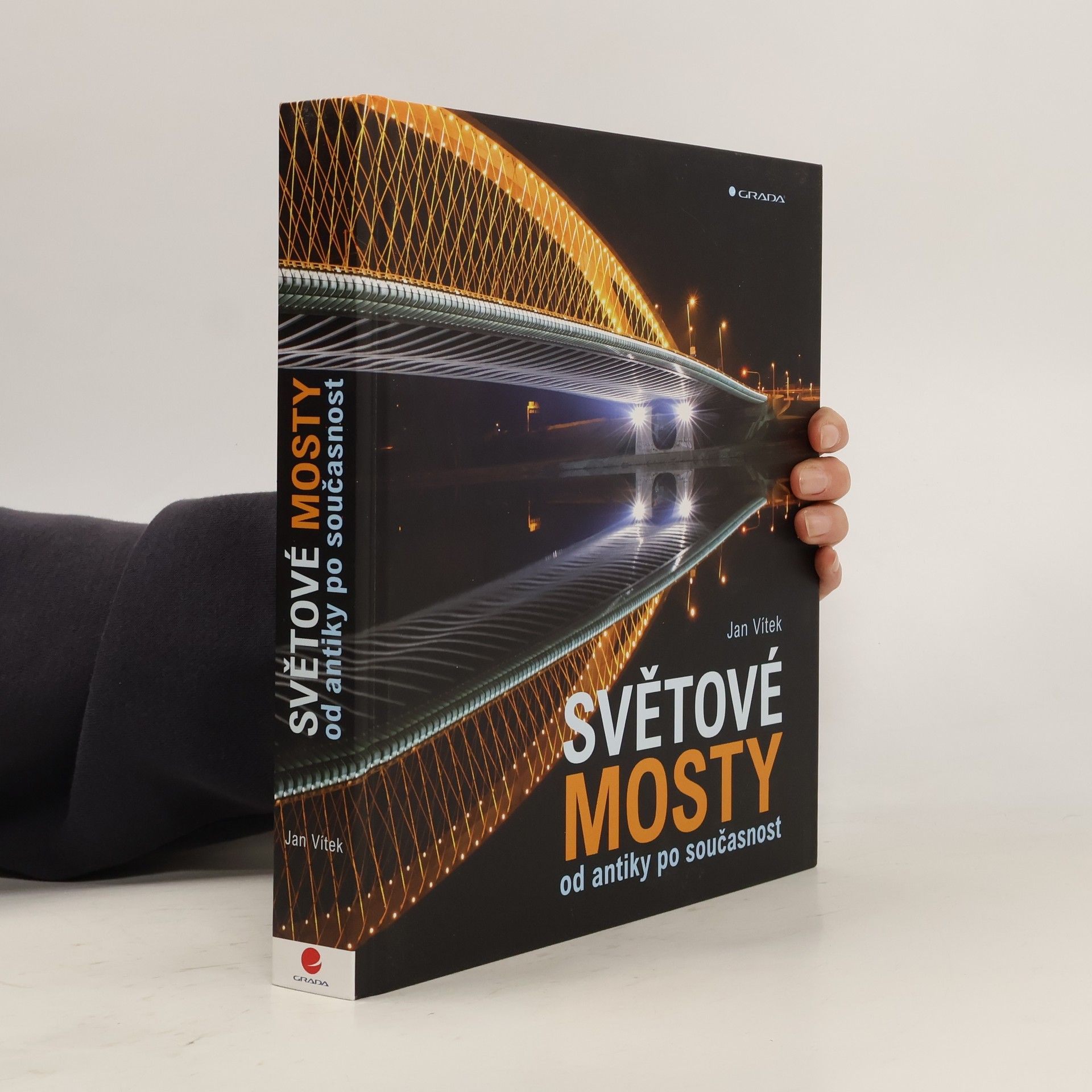 Jan Vítek Světové mosty. Od antiky po současnost