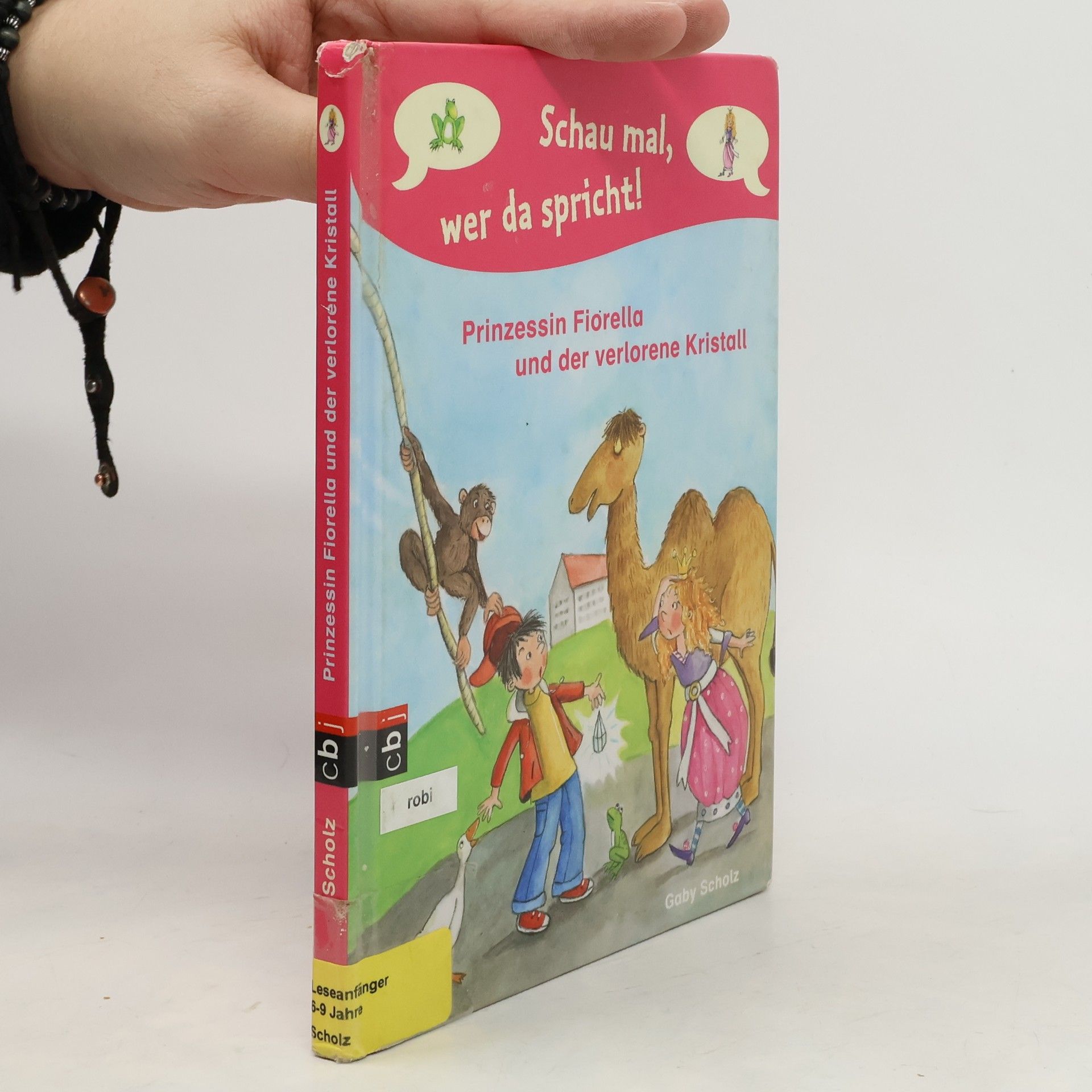 Gaby Scholz Schau mal, wer da spricht - Prinzessin Fiorella und der verlorene Kristall