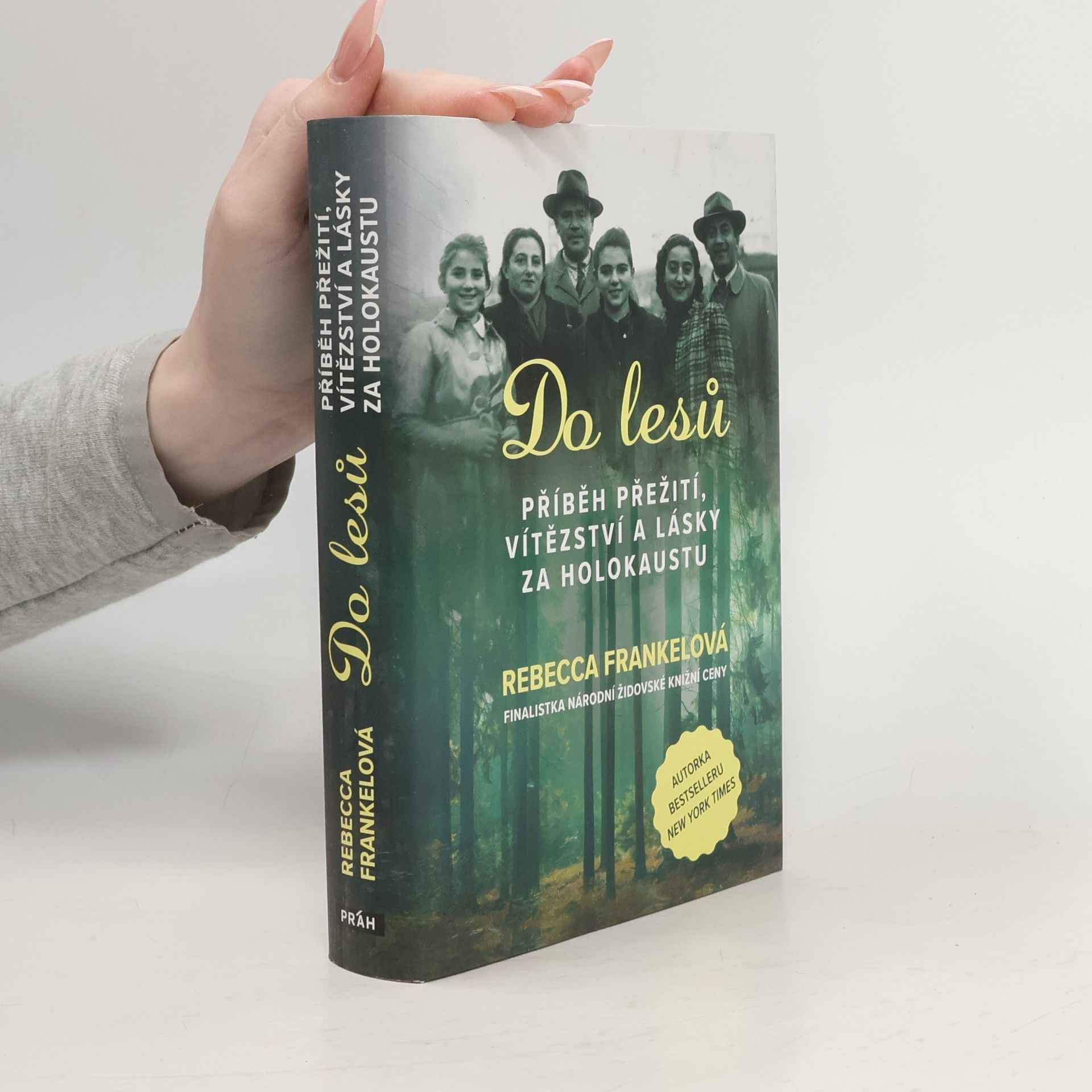 Kateřina Klabanová Do lesů : příběh přežití, vítězství a lásky za holokaustu