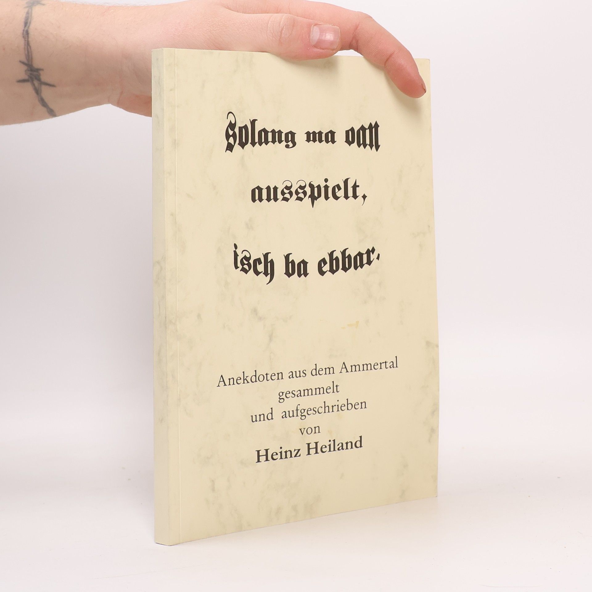 Konrad Heiland Solang ma oan ausspielt, isch ba ebbar