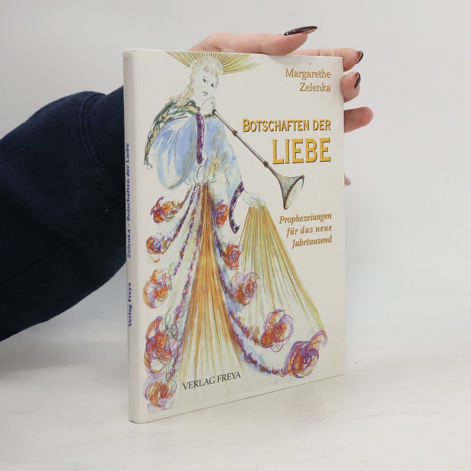 Margarethe Zelenka Botschaften der Liebe