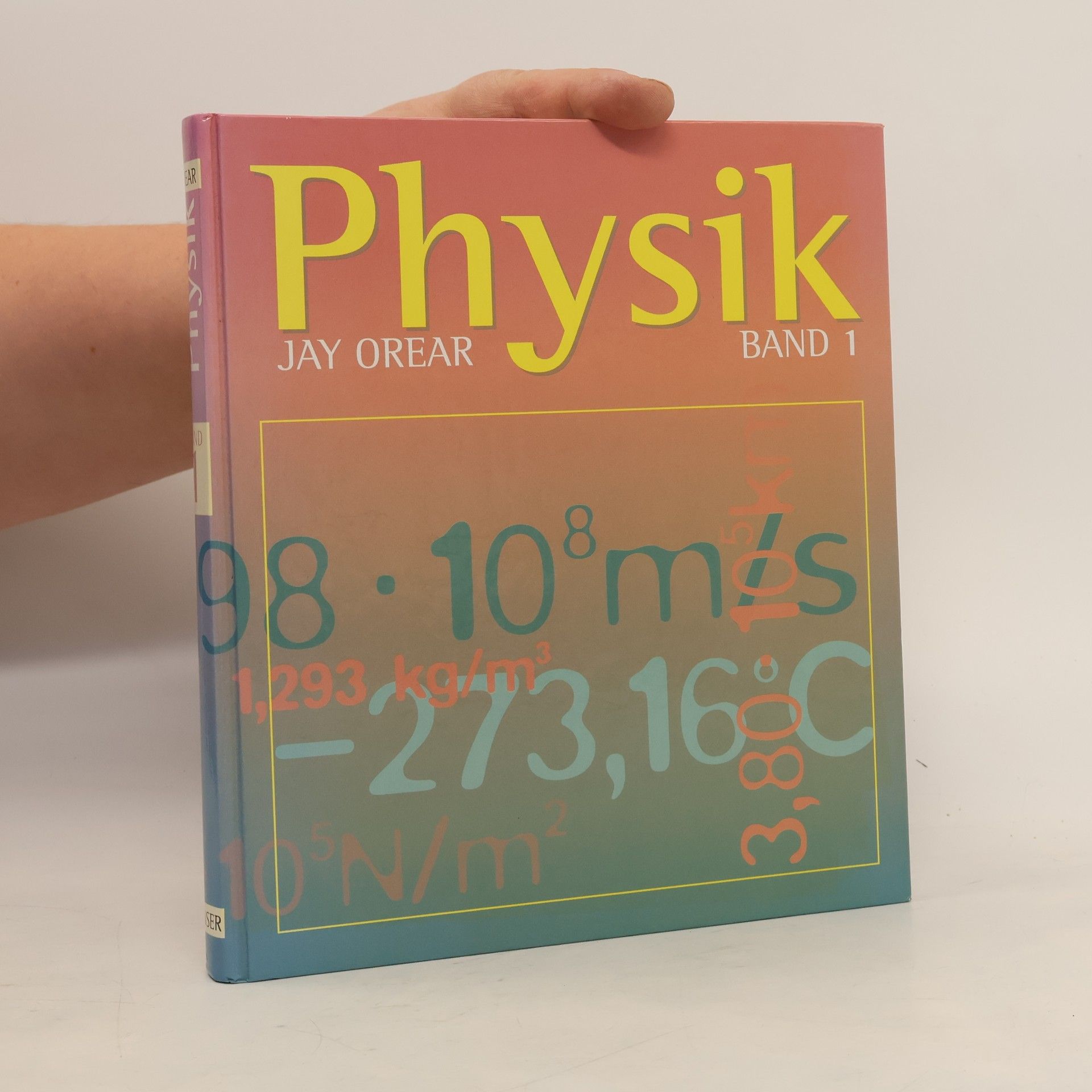 Orear Jay Physik. Band 1