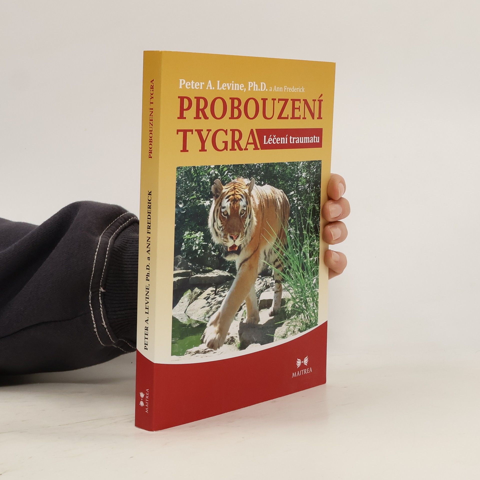 Peter A. Levine Probouzení tygra. Léčení traumatu