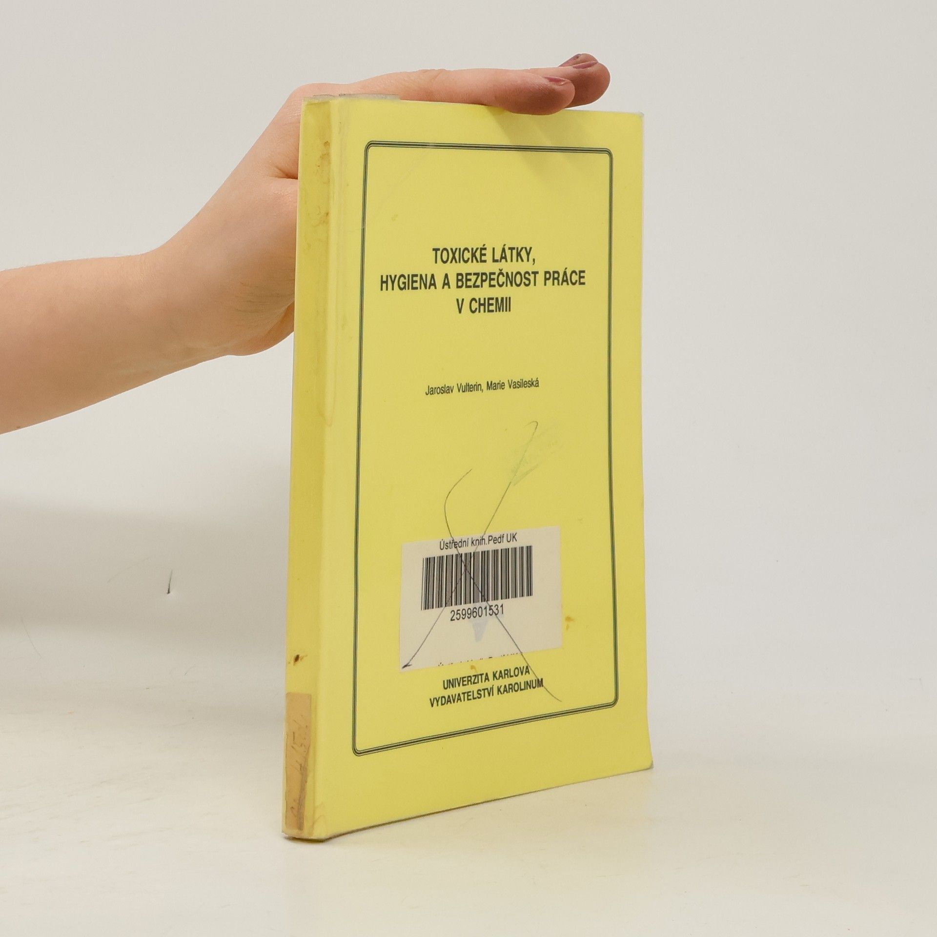 Jaroslav Vulterin Toxické látky, hygiena a bezpečnost práce v chemii