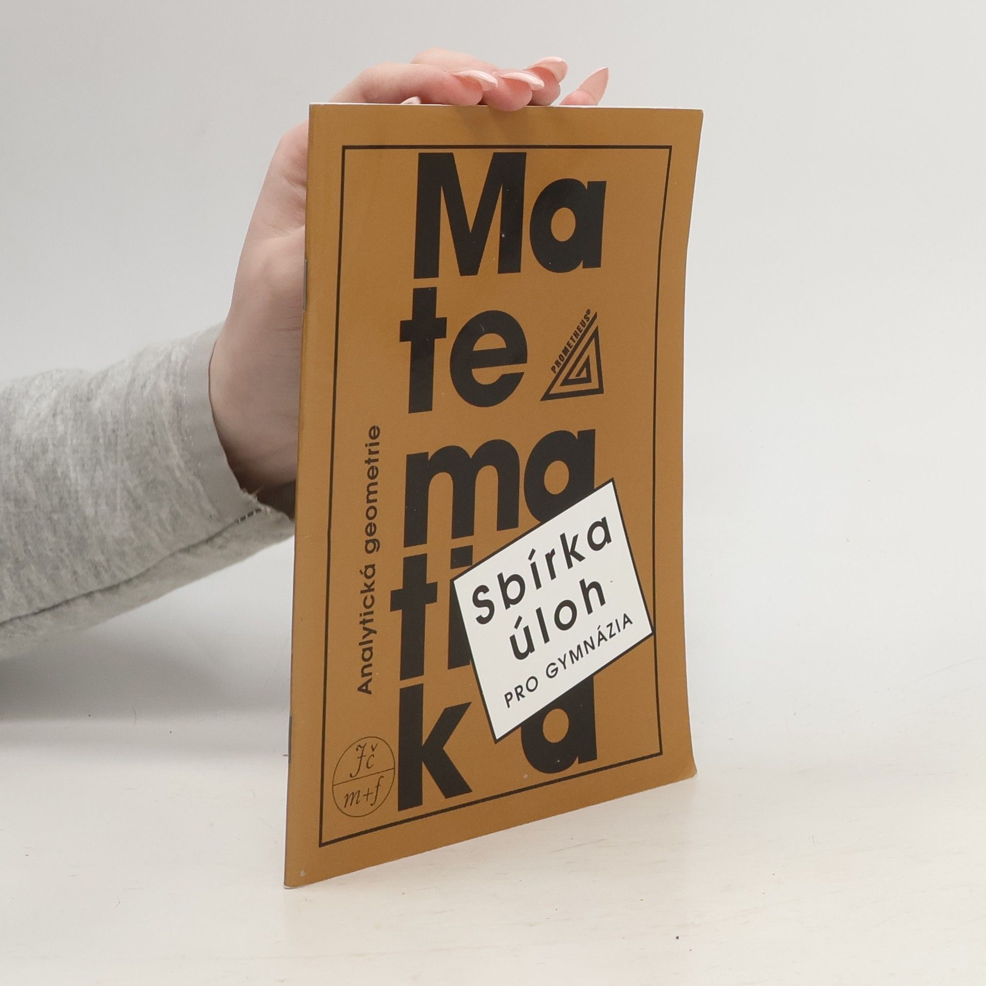 Ivan Bušek Sbírka úloh z matematiky pro gymnázia : analytická geometrie