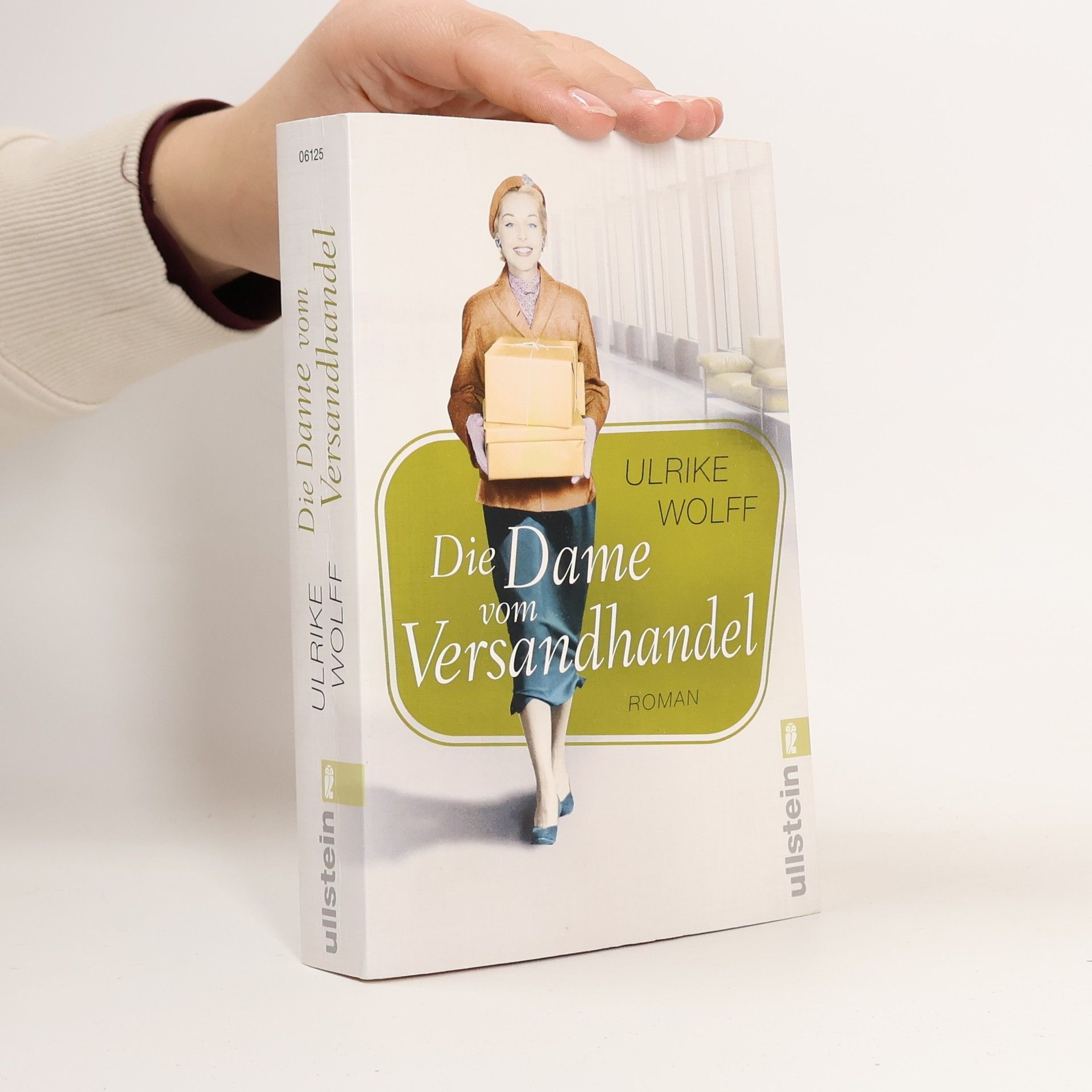 Ulrike Wolff Die Dame vom Versandhandel
