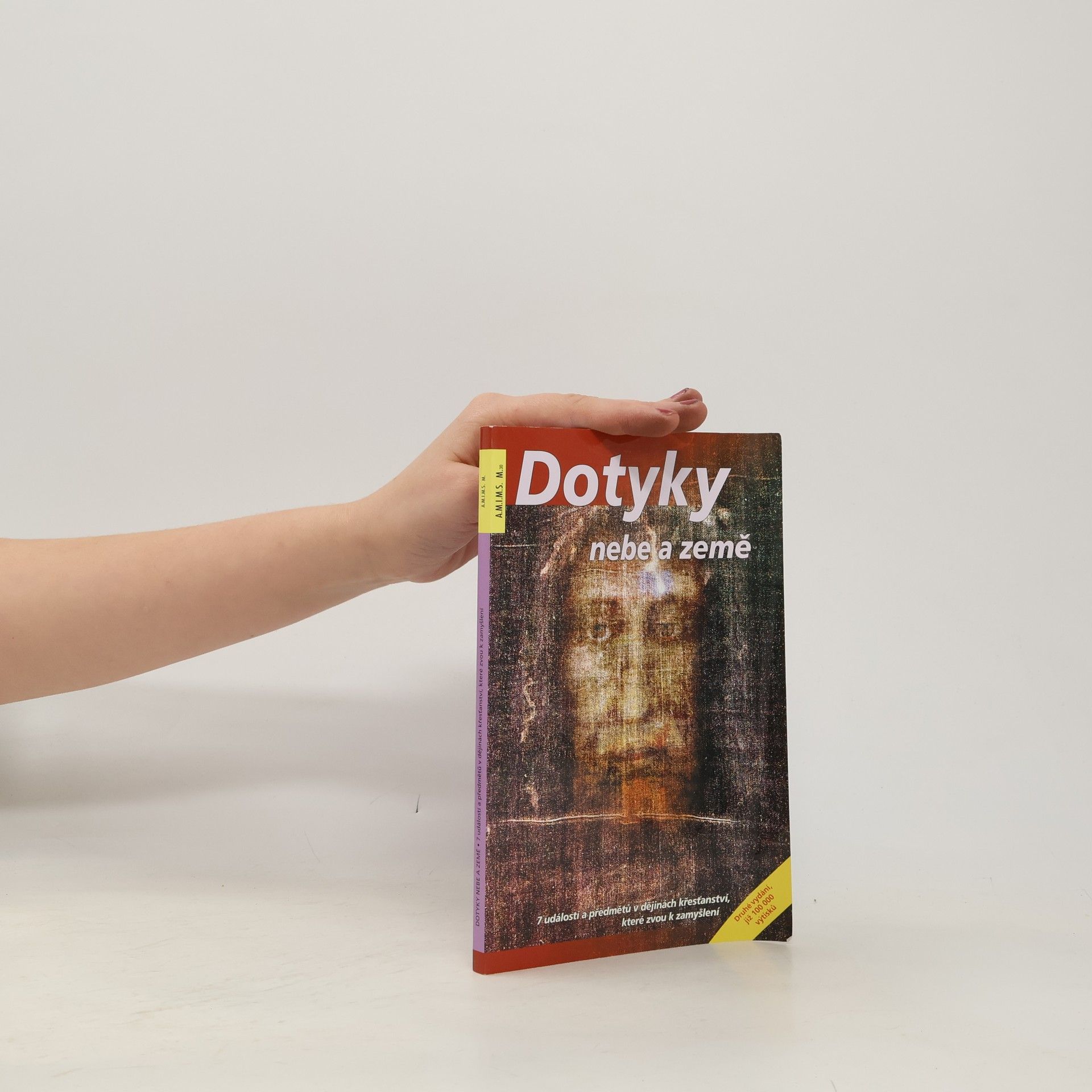 Dotyky nebe a země : 7 událostí a předmětů v dějinách křesťanství, které zvou k zamyšlení